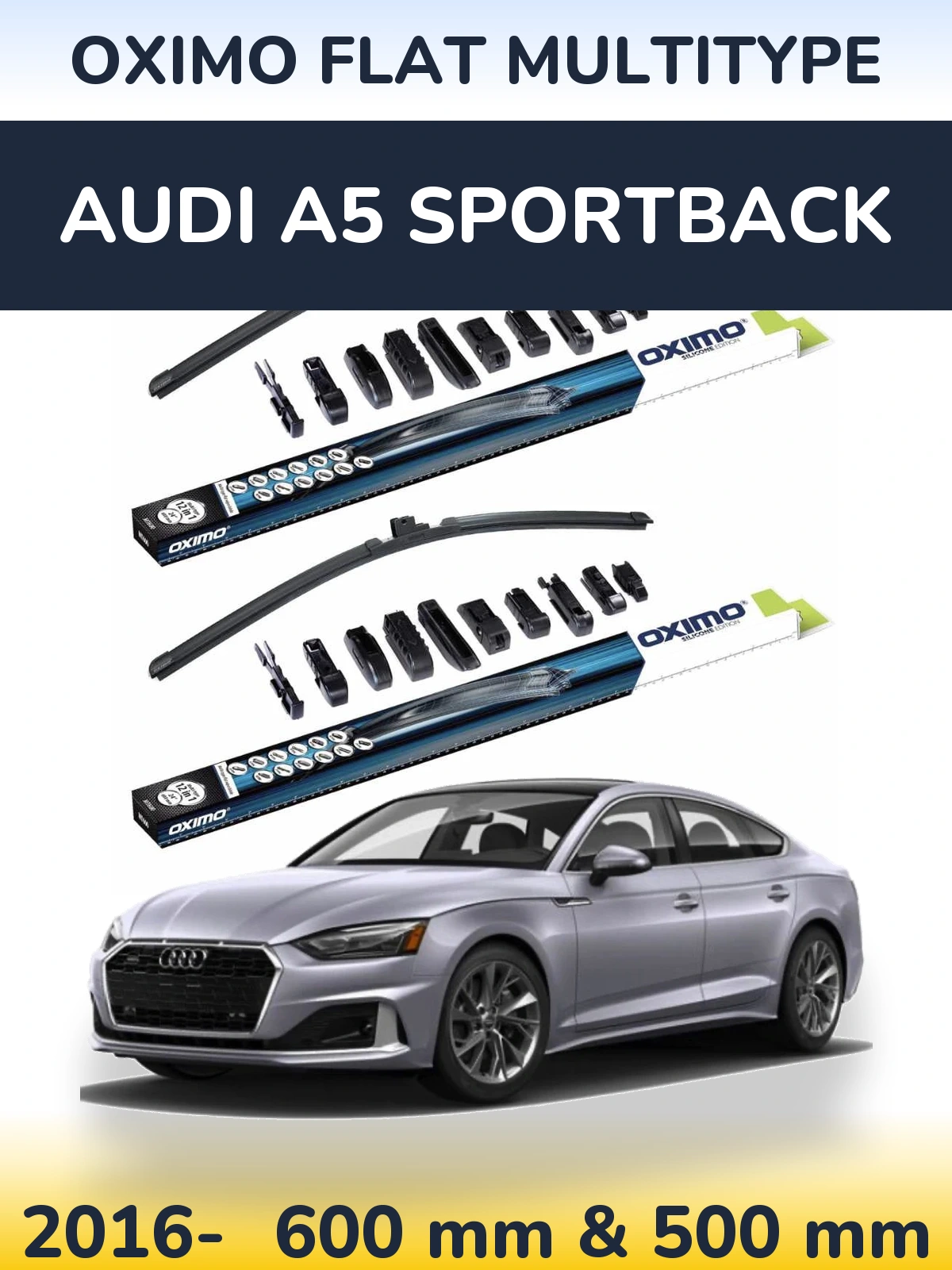Front wiper blade set Oximo Flat MultiTypee 600 & 500 mm for Audi A5 Sportback 2016-2026