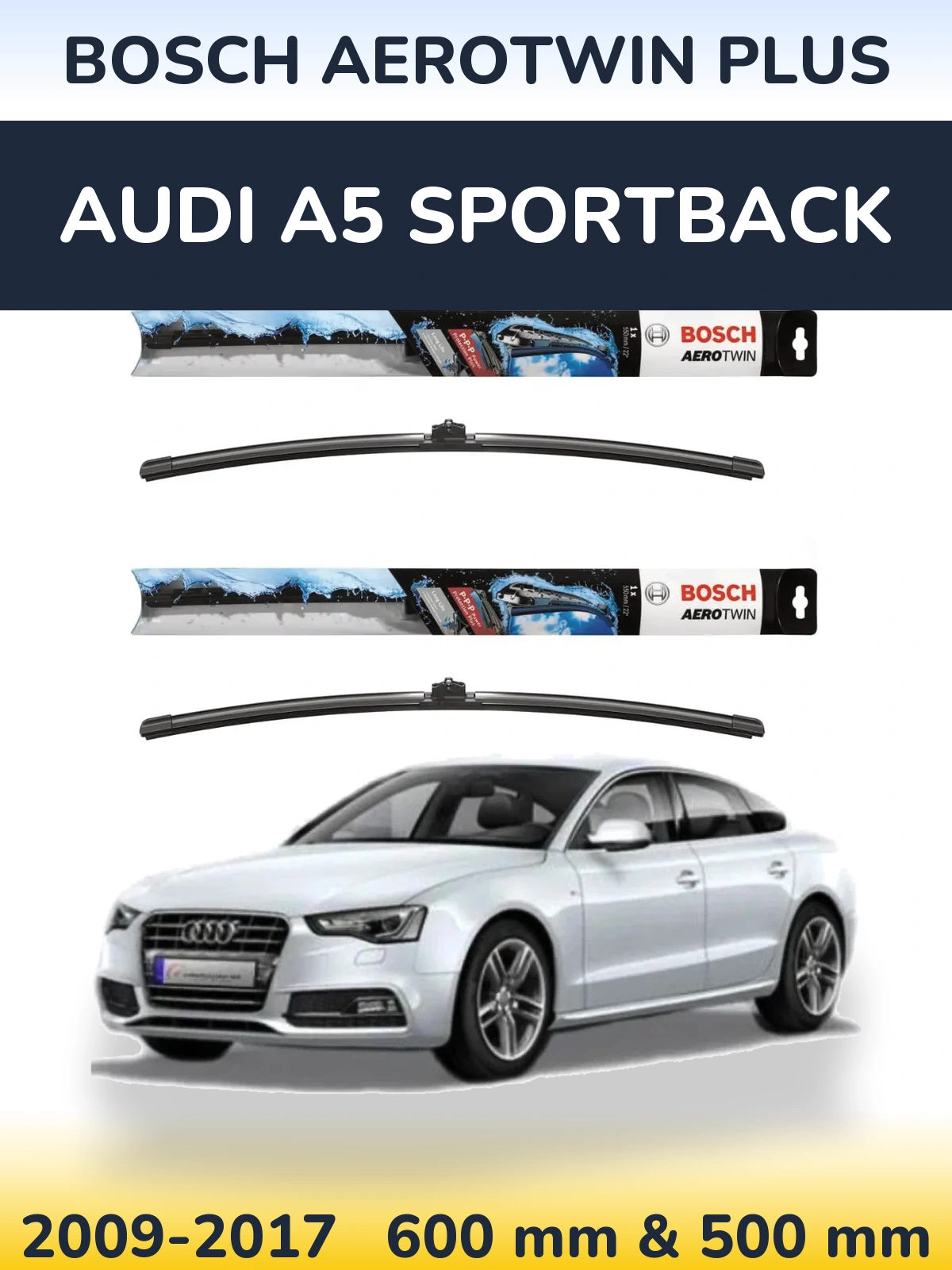 Комплект передніх щіток BOSCH AeroTwin Plus 600 & 500 мм для Audi A5 Sportback 2009-2017