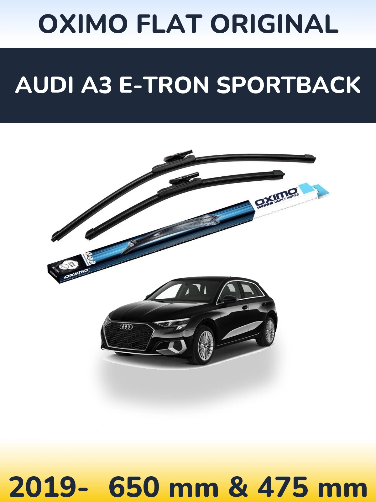 Комплект передніх щіток Oximo Flat Original 650 & 475 мм для Audi A3 e-tron Sportback 2019-2026