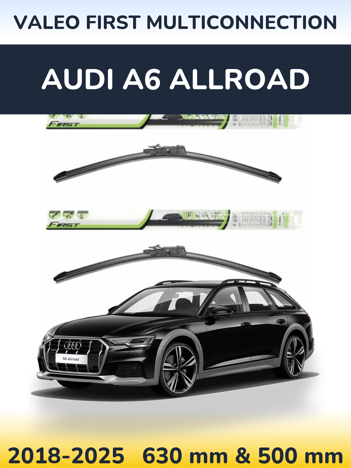 Комплект передніх щіток Valeo First MultiConnection 600 & 500 мм для Audi A6 Allroad 2018-2025