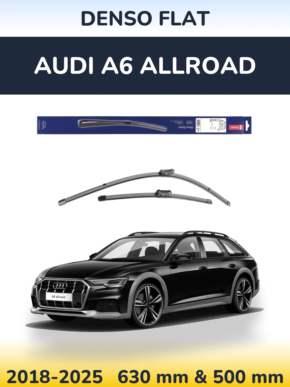 Front wiper blade set Denso Flat 630 & 500 mm for Audi A6 Allroad 2018-2025