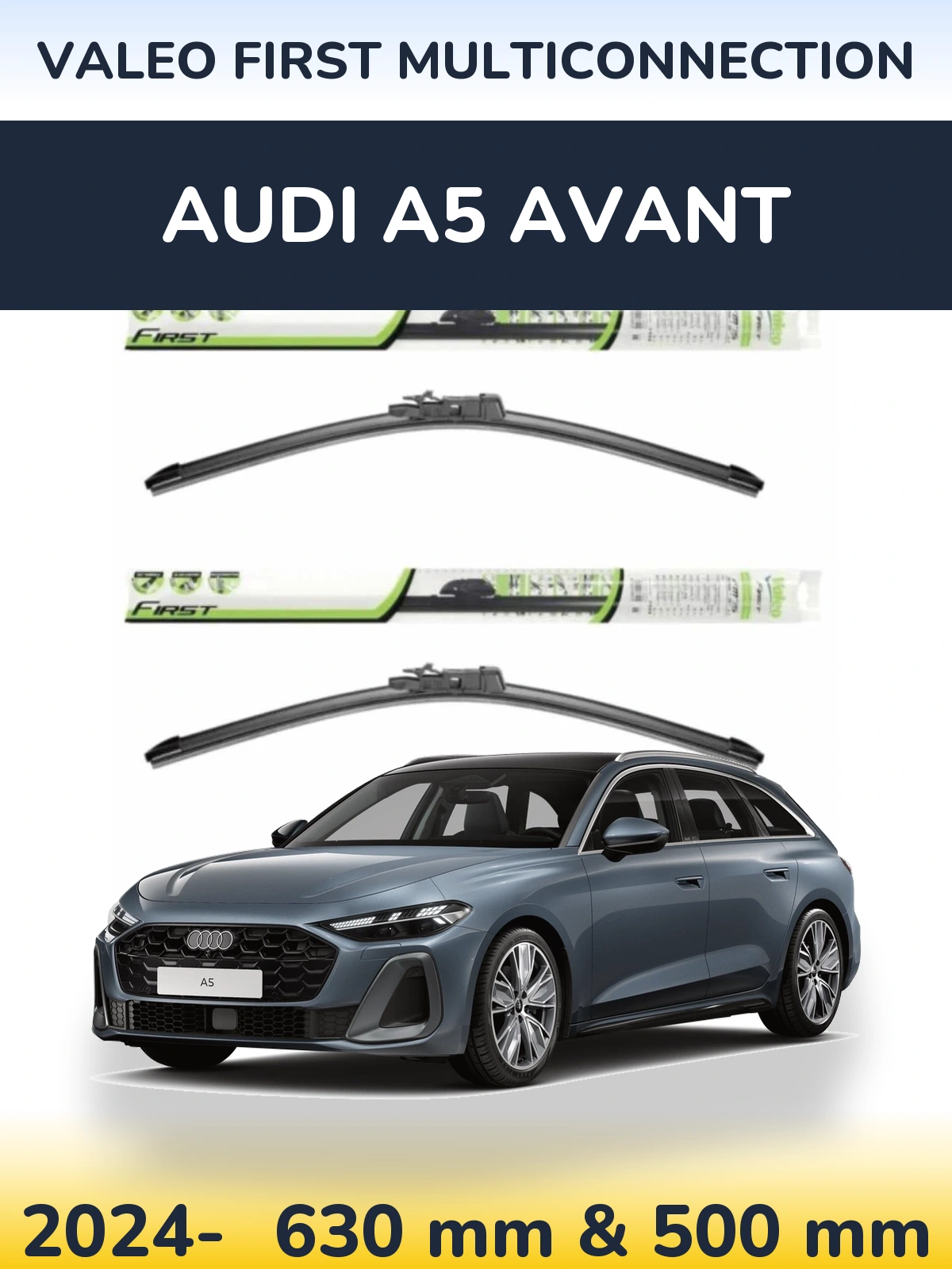 Front wiper blade set Valeo First MultiConnection 600 & 500 mm for Audi A5 Avant 2024-2026