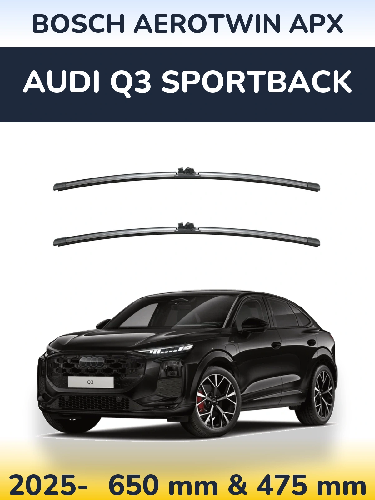 Front wiper blade set BOSCH AeroTwin APX 650 & 475 mm for Audi Q3 Sportback 2025-2026