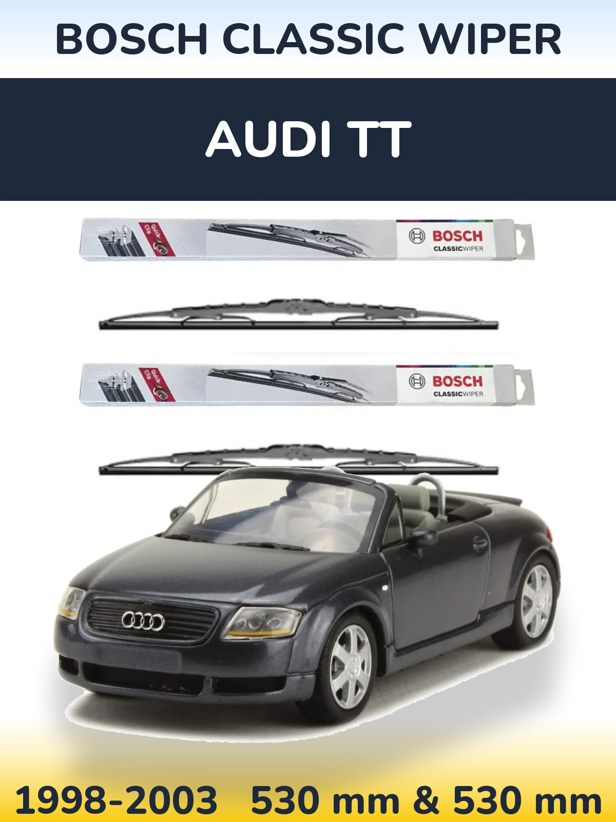 Front wiper blade set BOSCH Classic Wiper 530 & 530 mm for Audi TT 1998-2003