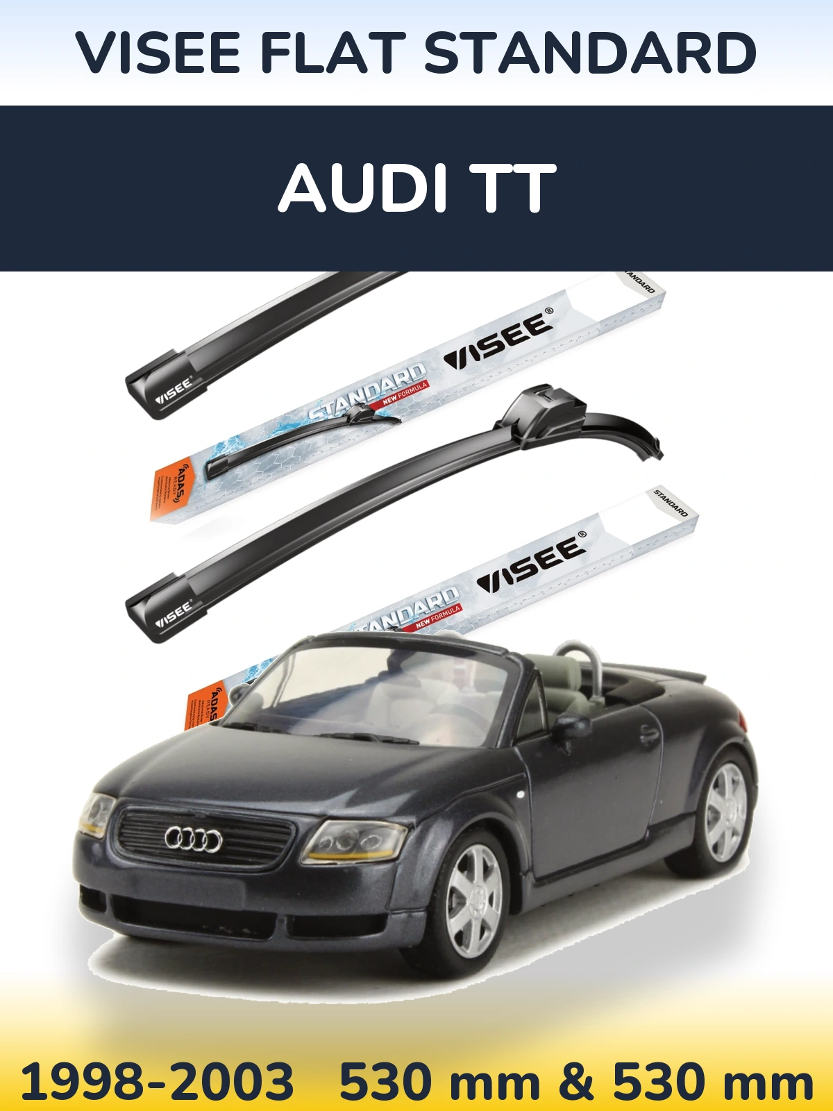 Front wiper blade set VISEE FLAT STANDARD 530 & 530 mm for Audi TT 1998-2003