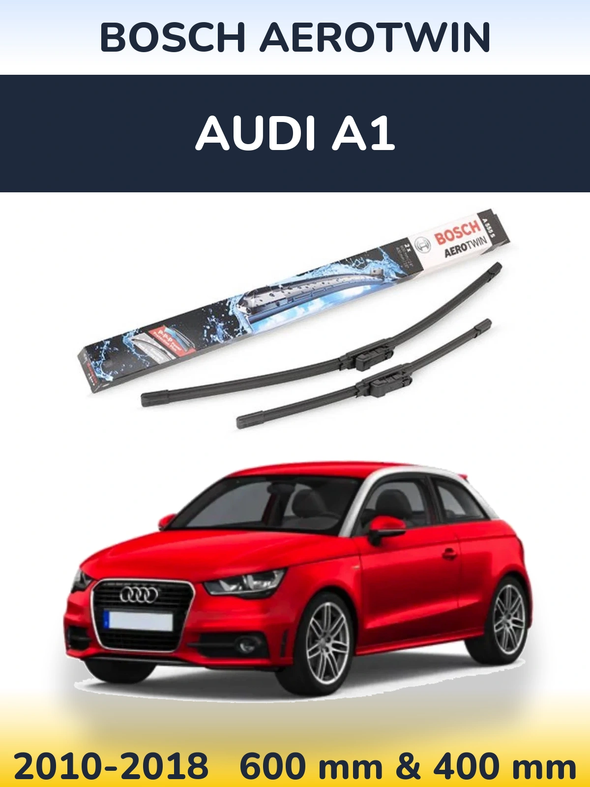 Front wiper blade set BOSCH AeroTwin 600 & 400 mm for Audi A1 2010-2018