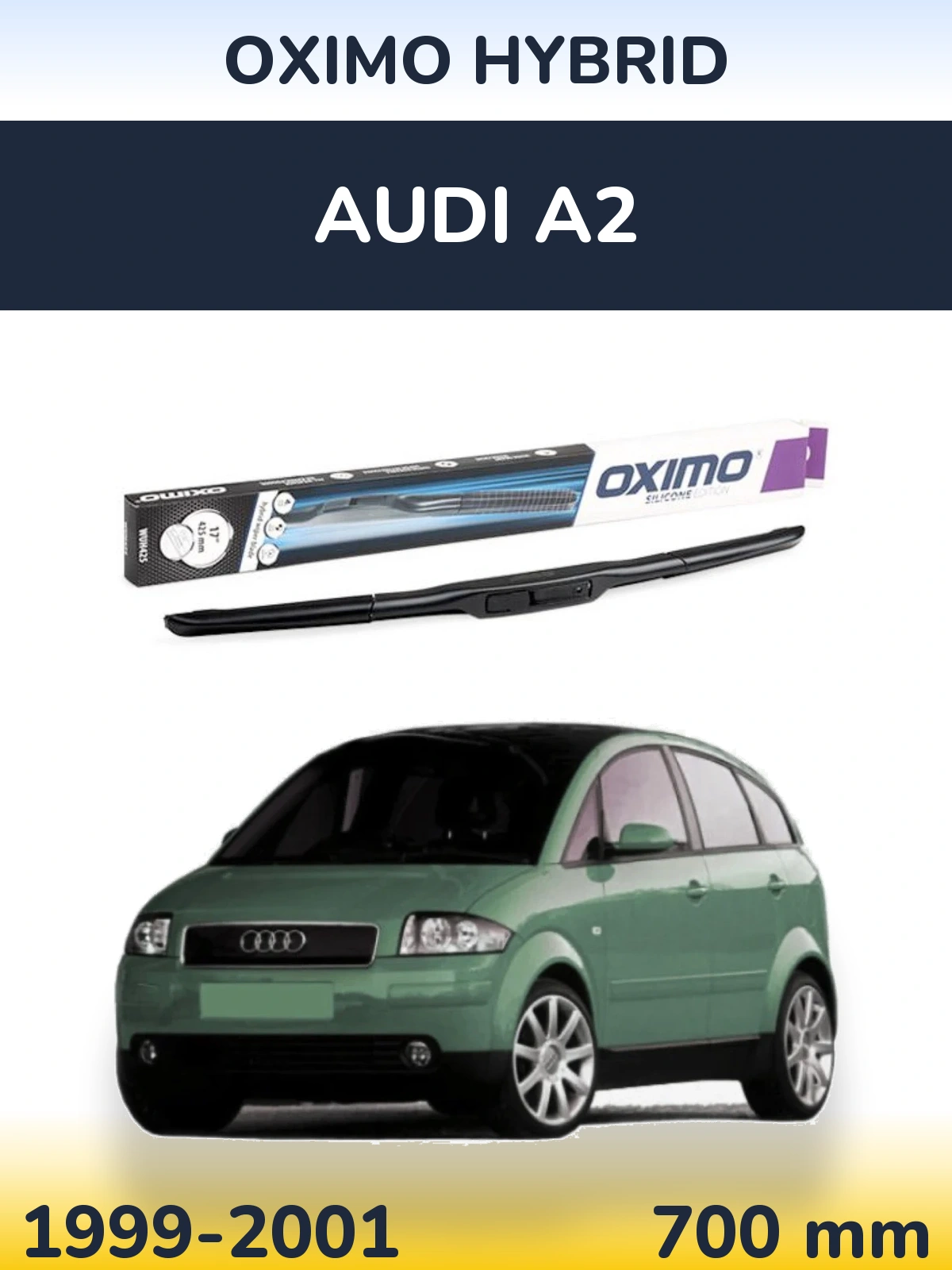 Front wiper blade Oximo Hybrid 700 mm for Audi A2 1999-2001