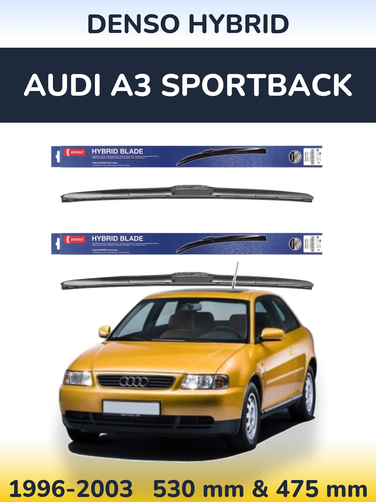 Front wiper blade set Denso Hybrid 530 & 475 mm for Audi A3 Sportback 1996-2003