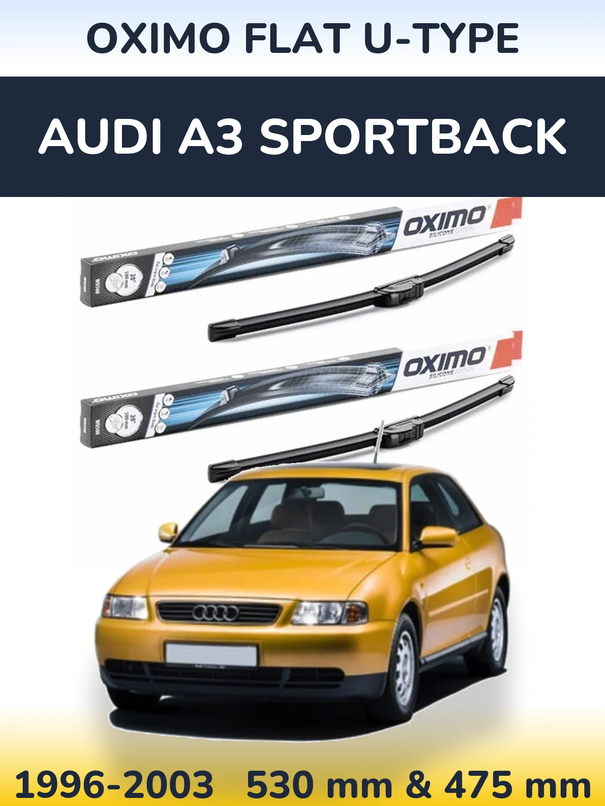 Front wiper blade set Oximo Flat U-type 530 & 475 mm for Audi A3 Sportback 1996-2003