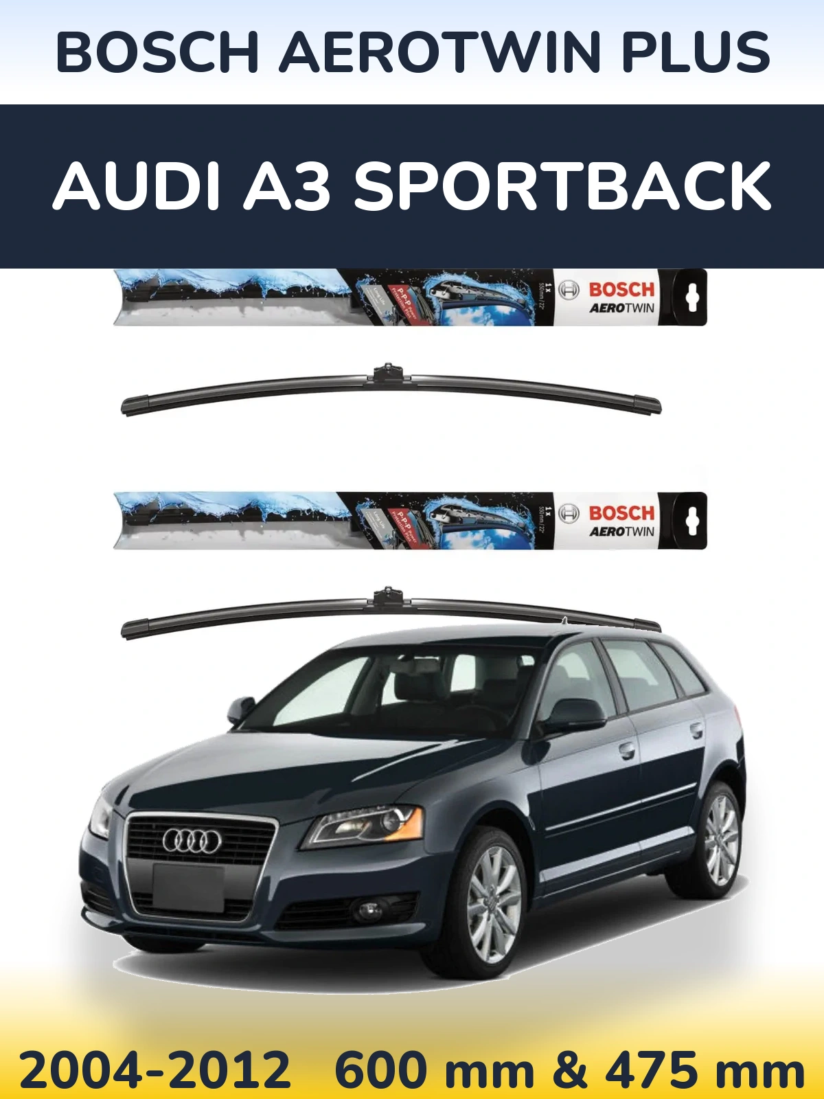 Комплект передніх щіток BOSCH AeroTwin Plus 600 & 475 мм для Audi A3 Sportback 2004-2012