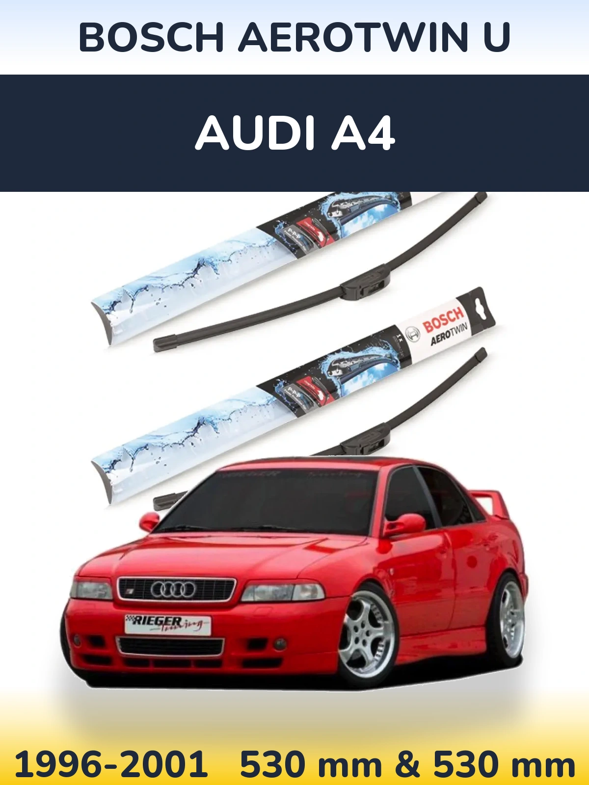 Front wiper blade set BOSCH AeroTwin U 530 & 530 mm for Audi A4 1996-2001
