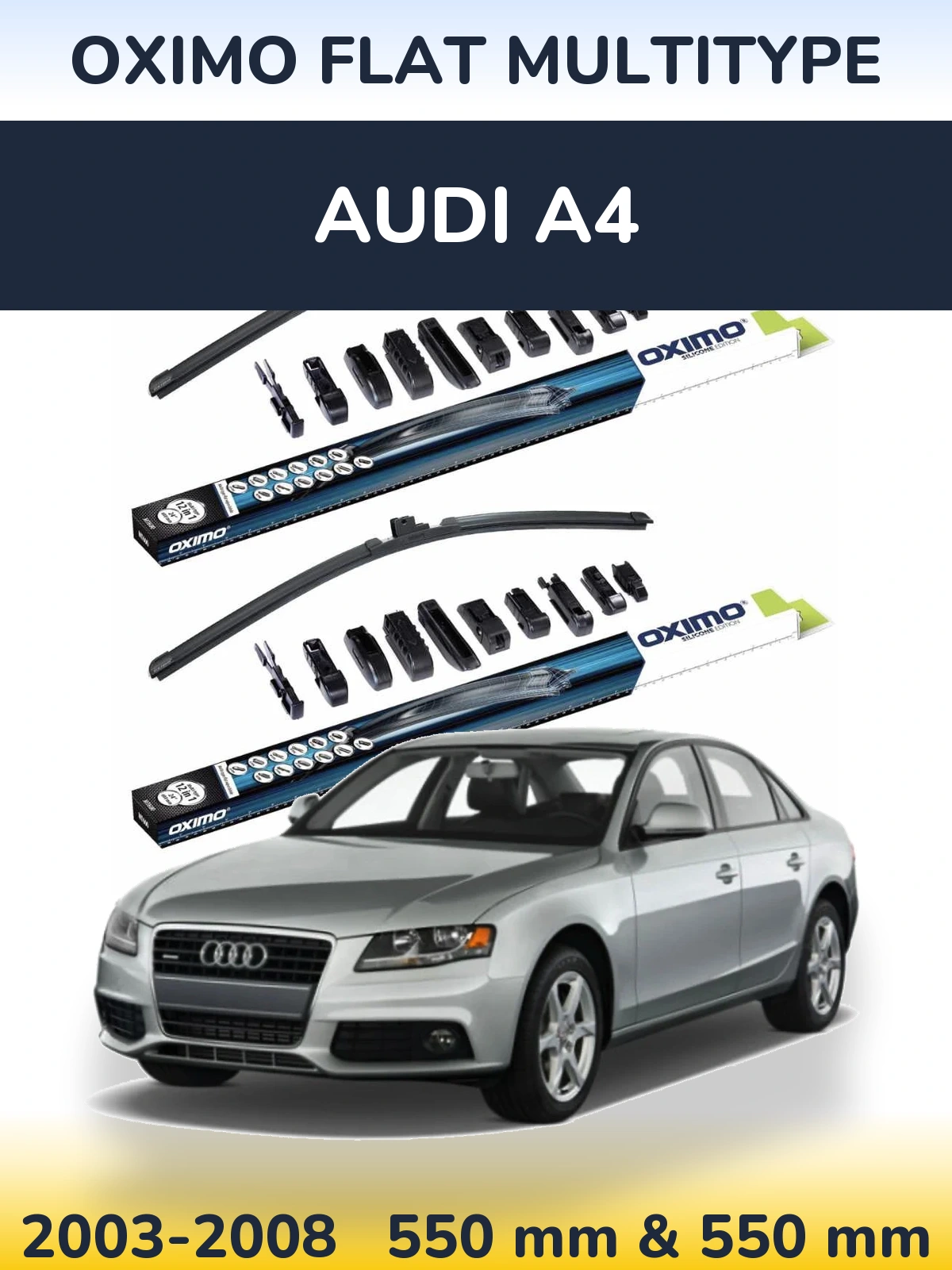 Front wiper blade set Oximo Flat MultiTypee 550 & 550 mm for Audi A4 2003-2008