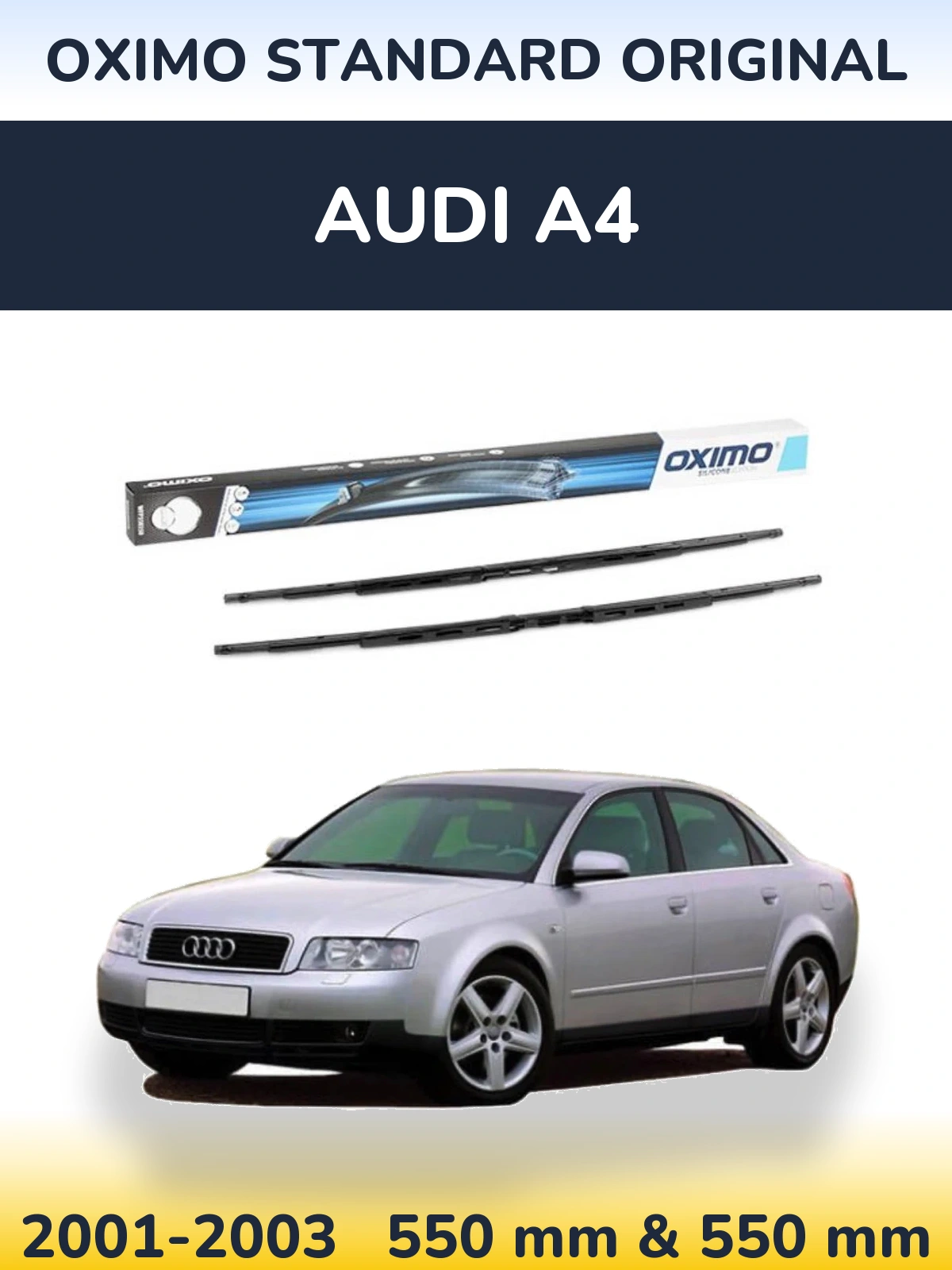 Комплект передніх щіток Oximo Standard Original 550 & 550 мм для Audi A4 2001-2003