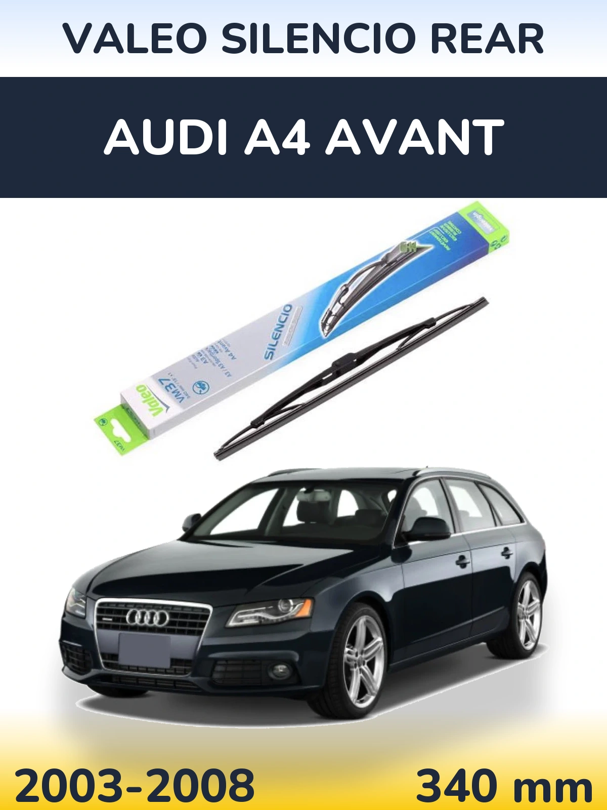 Rear wiper blade Valeo Silencio Rear 340 mm for Audi A4 Avant 2003-2008