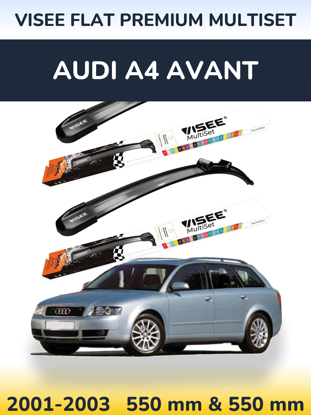 Front wiper blade set VISEE FLAT PREMIUM MultiSet 550 & 550 mm for Audi A4 Avant 2001-2003