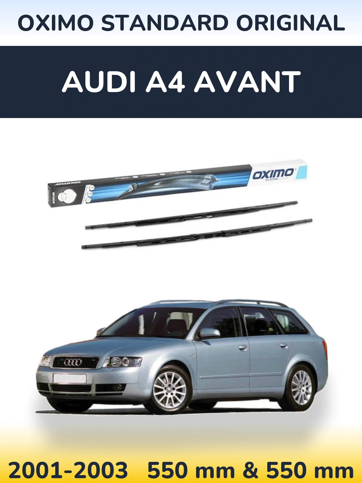 Комплект передніх щіток Oximo Standard Original 550 & 550 мм для Audi A4 Avant 2001-2003