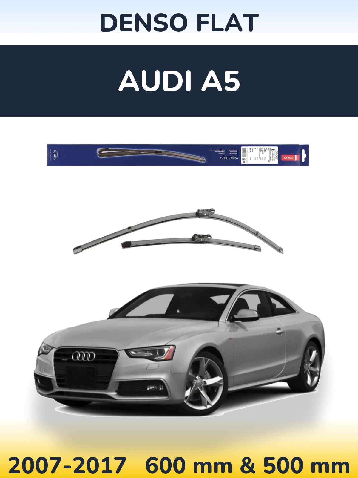 Комплект передніх щіток Denso Flat 600 & 500 мм для Audi A5 2007-2017
