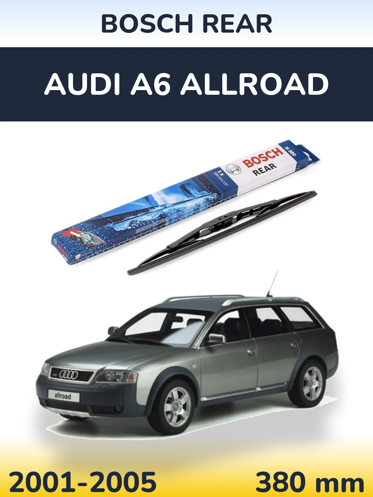 Задня щітка BOSCH Rear 380 мм для Audi A6 Allroad 2001-2005