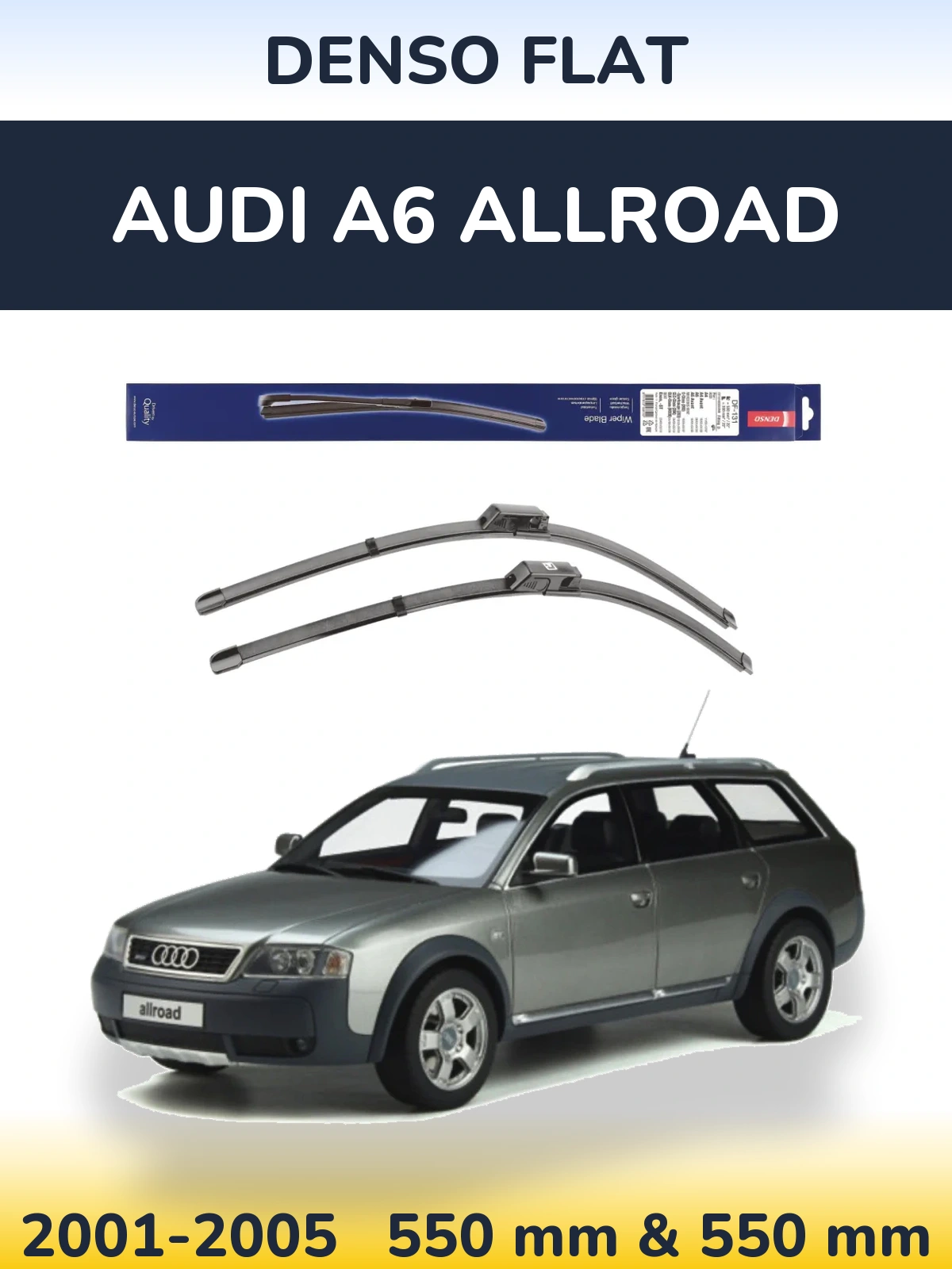 Комплект передніх щіток Denso Flat 550 & 550 мм для Audi A6 Allroad 2001-2005