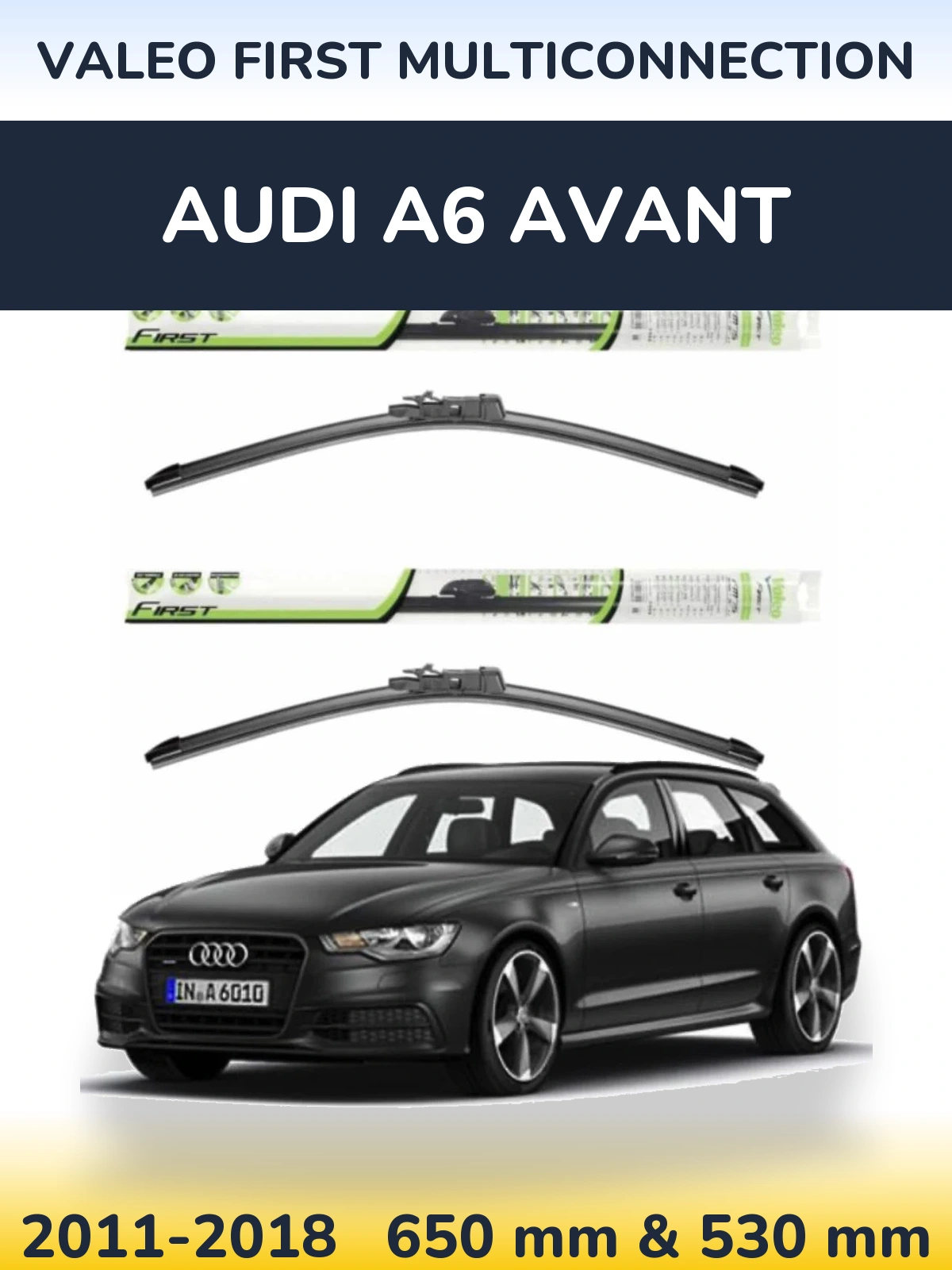 Front wiper blade set Valeo First MultiConnection 650 & 530 mm for Audi A6 Avant 2011-2018