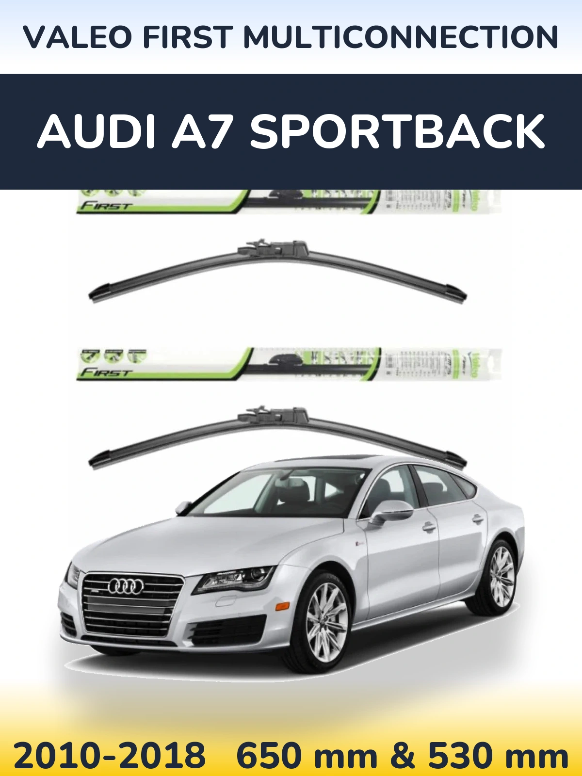 Комплект передніх щіток Valeo First MultiConnection 650 & 530 мм для Audi A7 Sportback 2010-2018