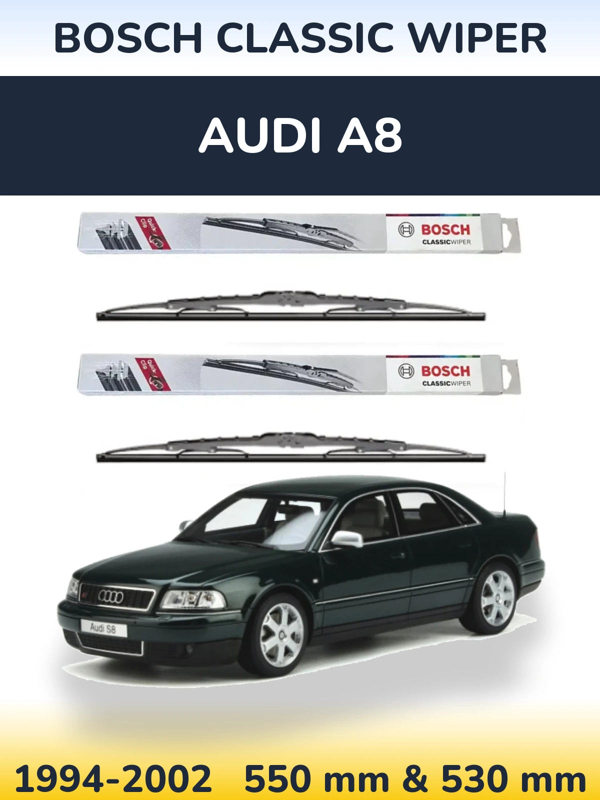 Комплект передніх щіток BOSCH Classic Wiper 550 & 530 мм для Audi A8 1994-2002