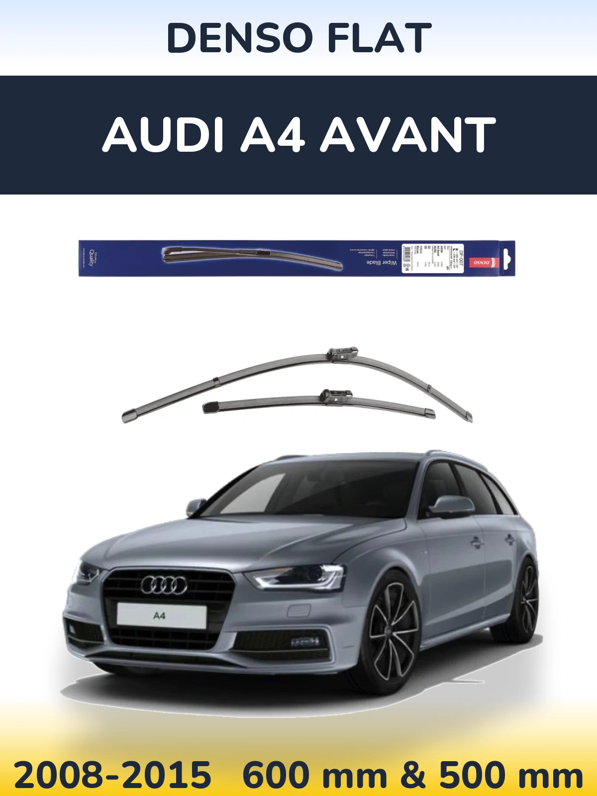 Комплект передніх щіток Denso Flat 600 & 500 мм для Audi A4 Avant 2008-2015