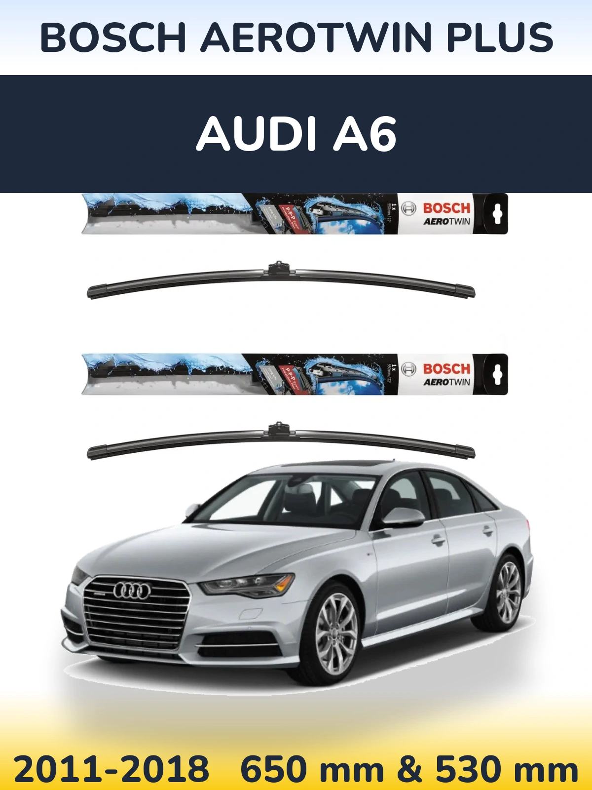 Комплект передніх щіток BOSCH AeroTwin Plus 650 & 530 мм для Audi A6 2011-2018