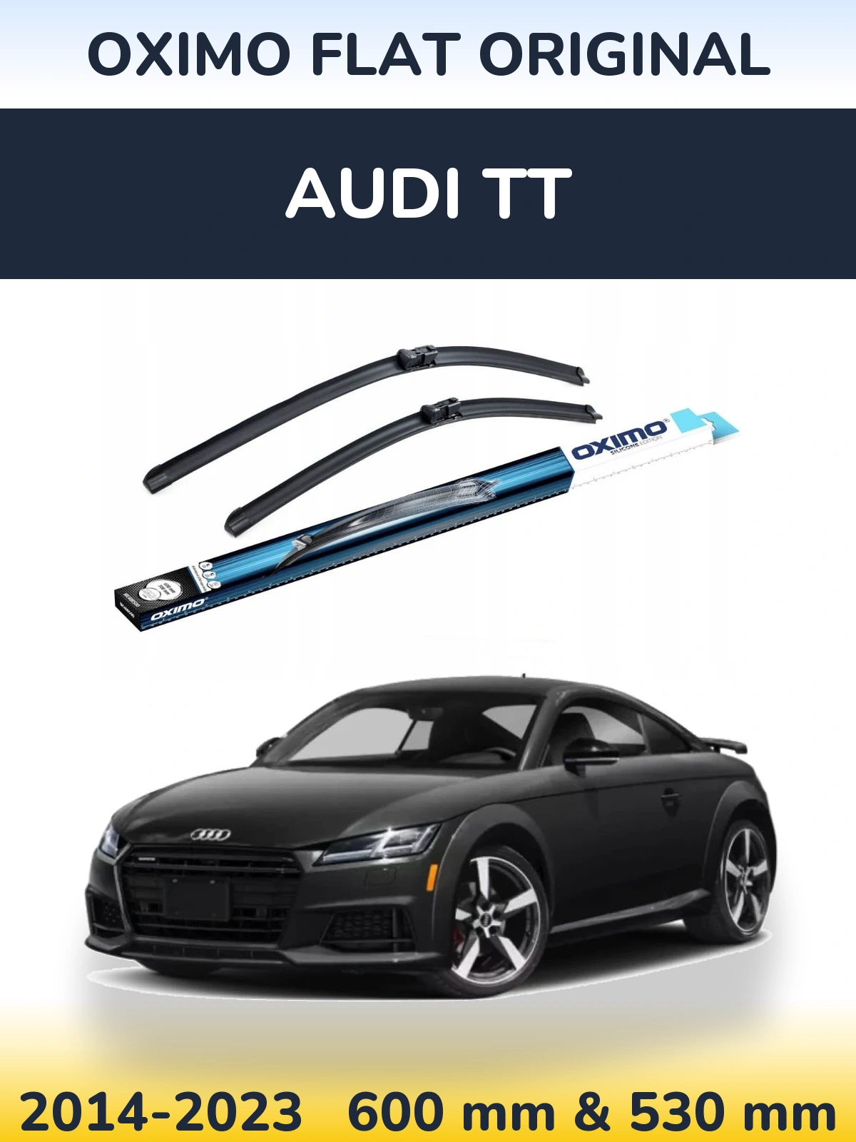 Комплект передніх щіток Oximo Flat Original 600 & 530 мм для Audi TT 2014-2023
