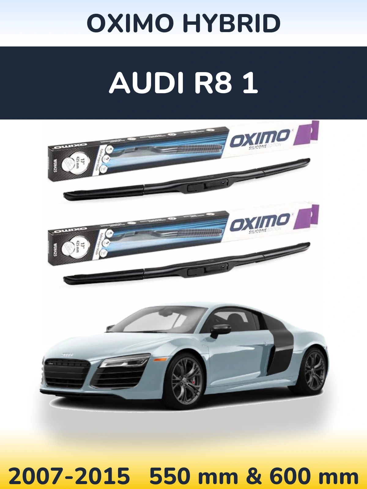 Front wiper blade set Oximo Hybrid 550 & 600 mm for Audi R8 1 2007-2015