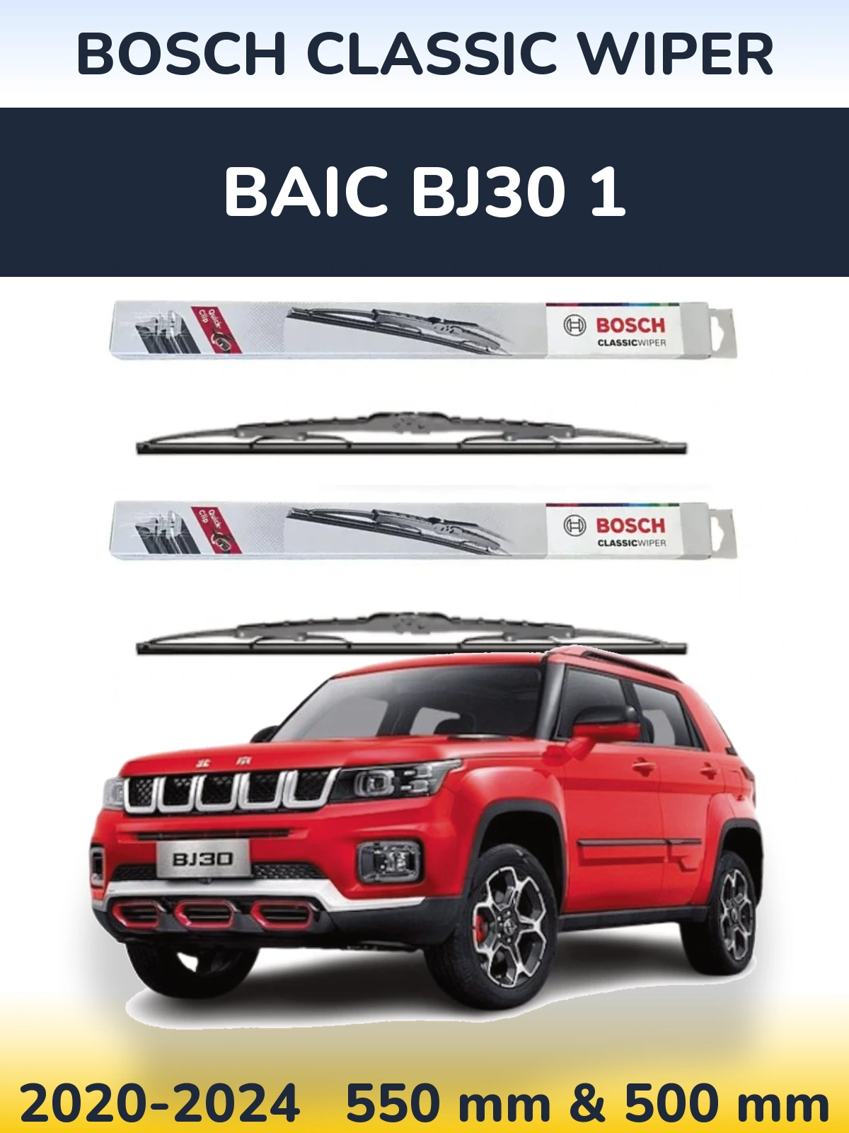 Front wiper blade set BOSCH Classic Wiper 550 & 500 mm for BAIC BJ30 1 2020-2024