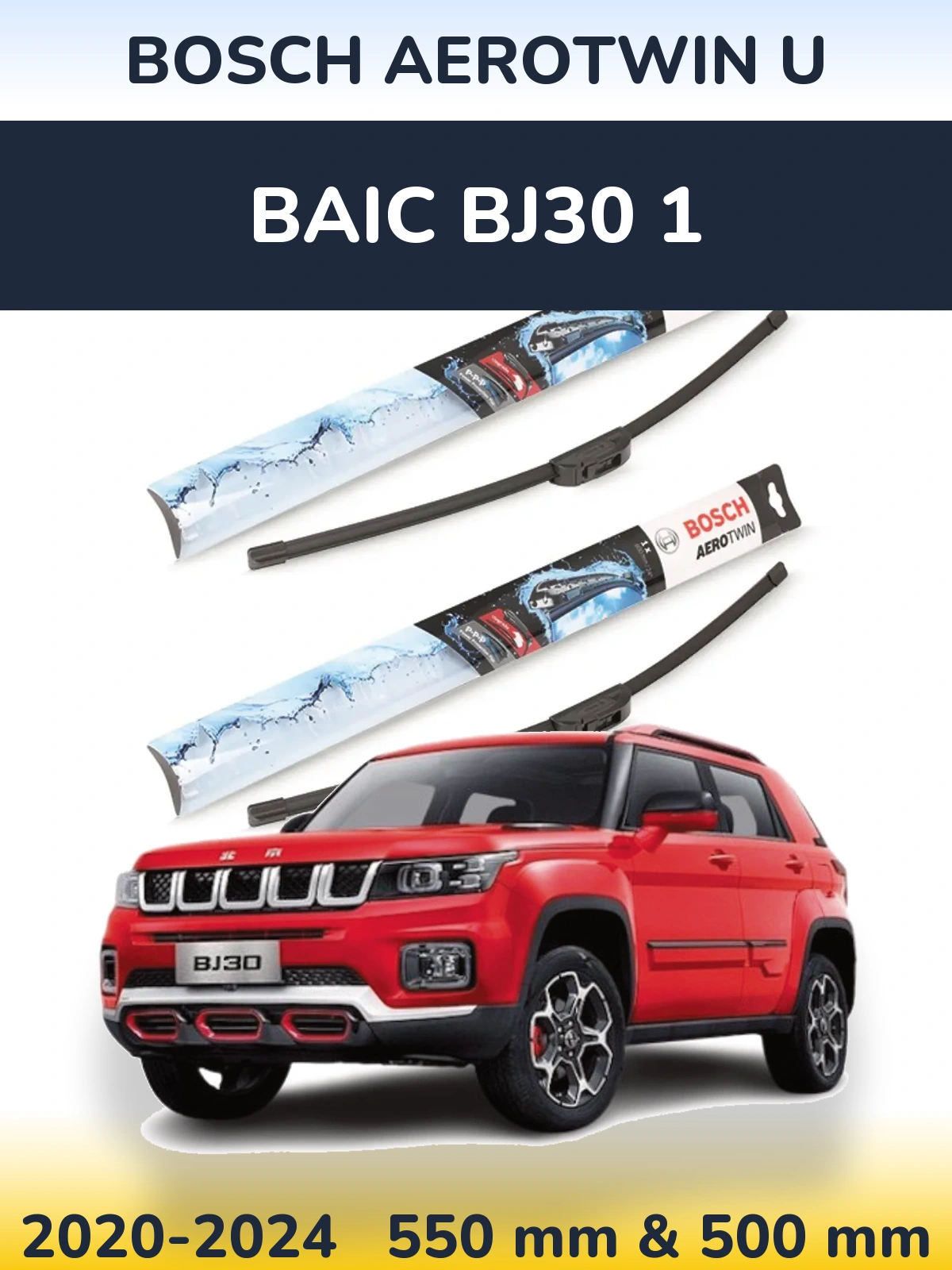 Front wiper blade set BOSCH AeroTwin U 550 & 500 mm for BAIC BJ30 1 2020-2024