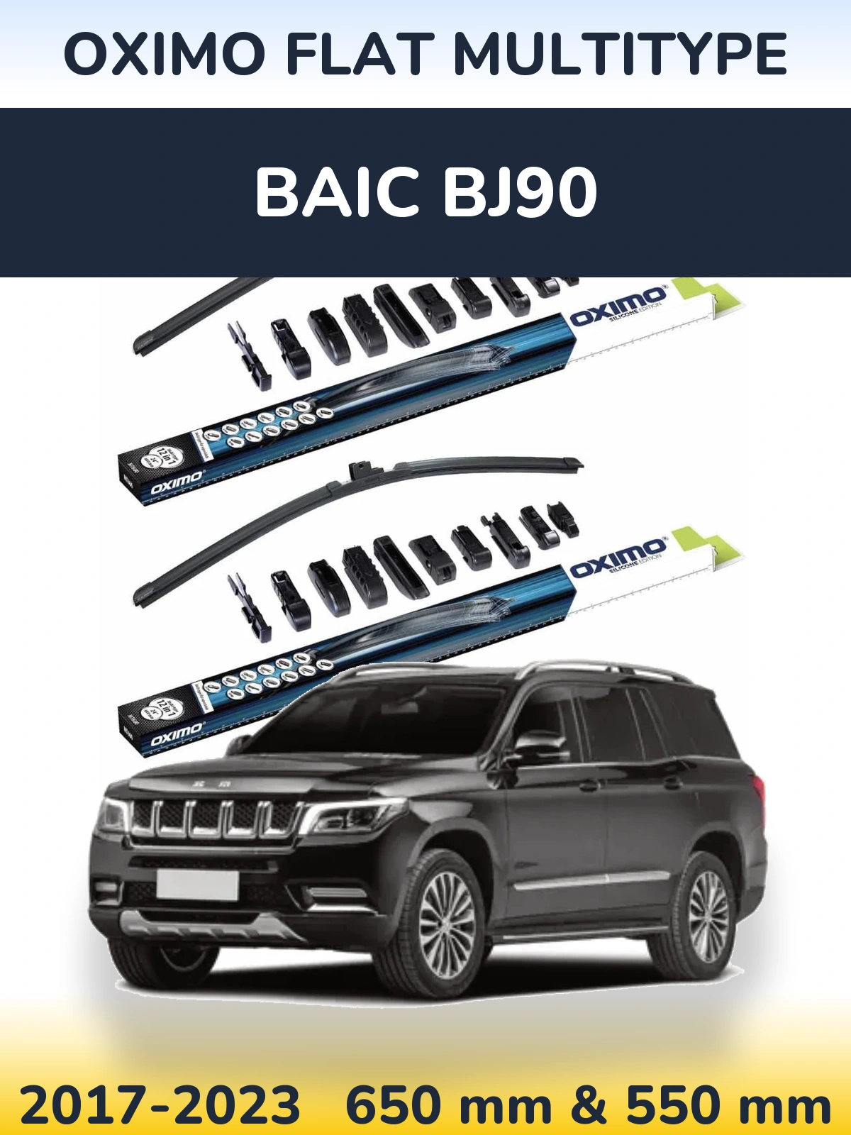 Front wiper blade set Oximo Flat MultiTypee 650 & 550 mm for BAIC BJ90 2017-2023