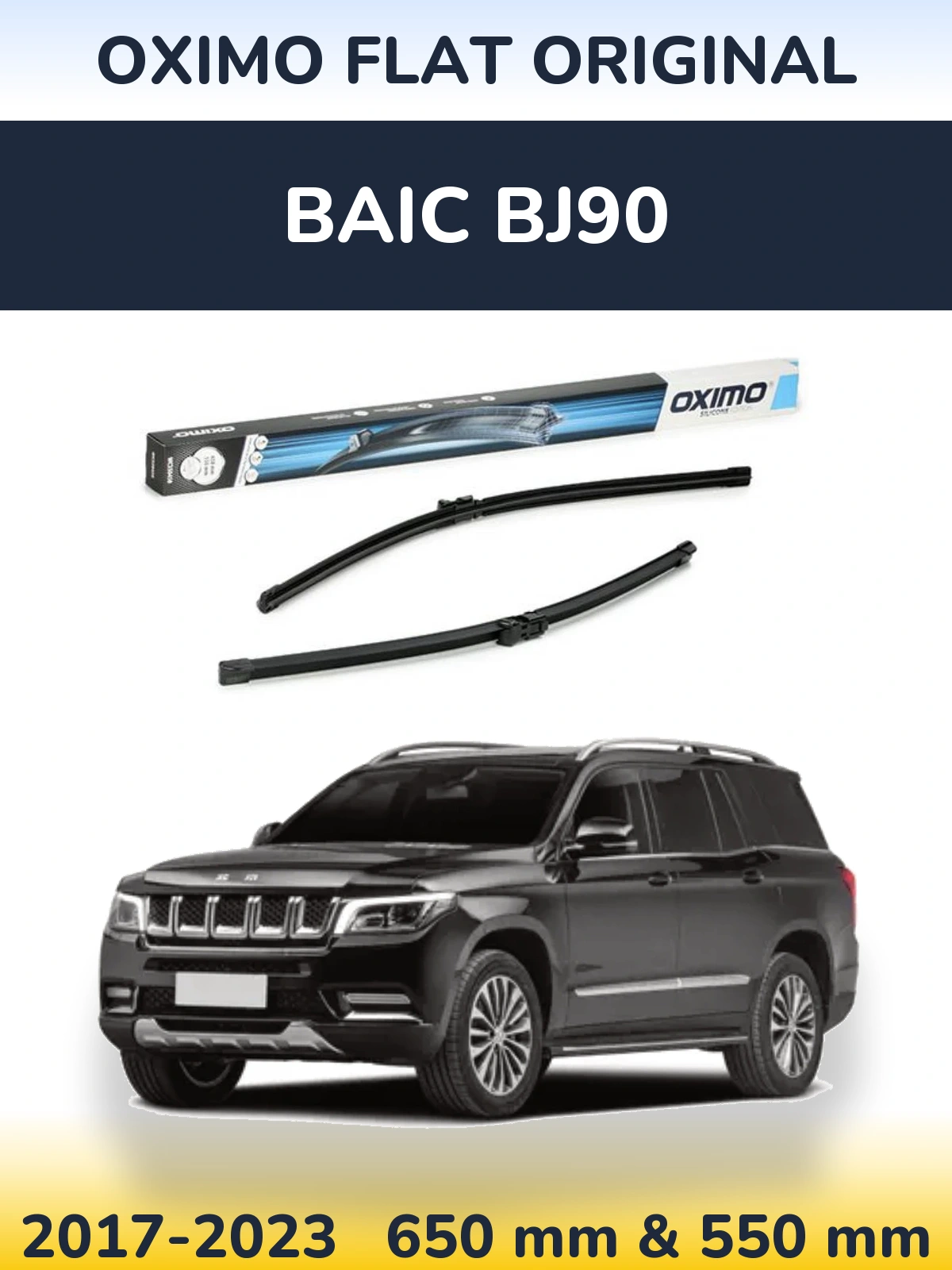 Front wiper blade set Oximo Flat Original 650 & 550 mm for BAIC BJ90 2017-2023