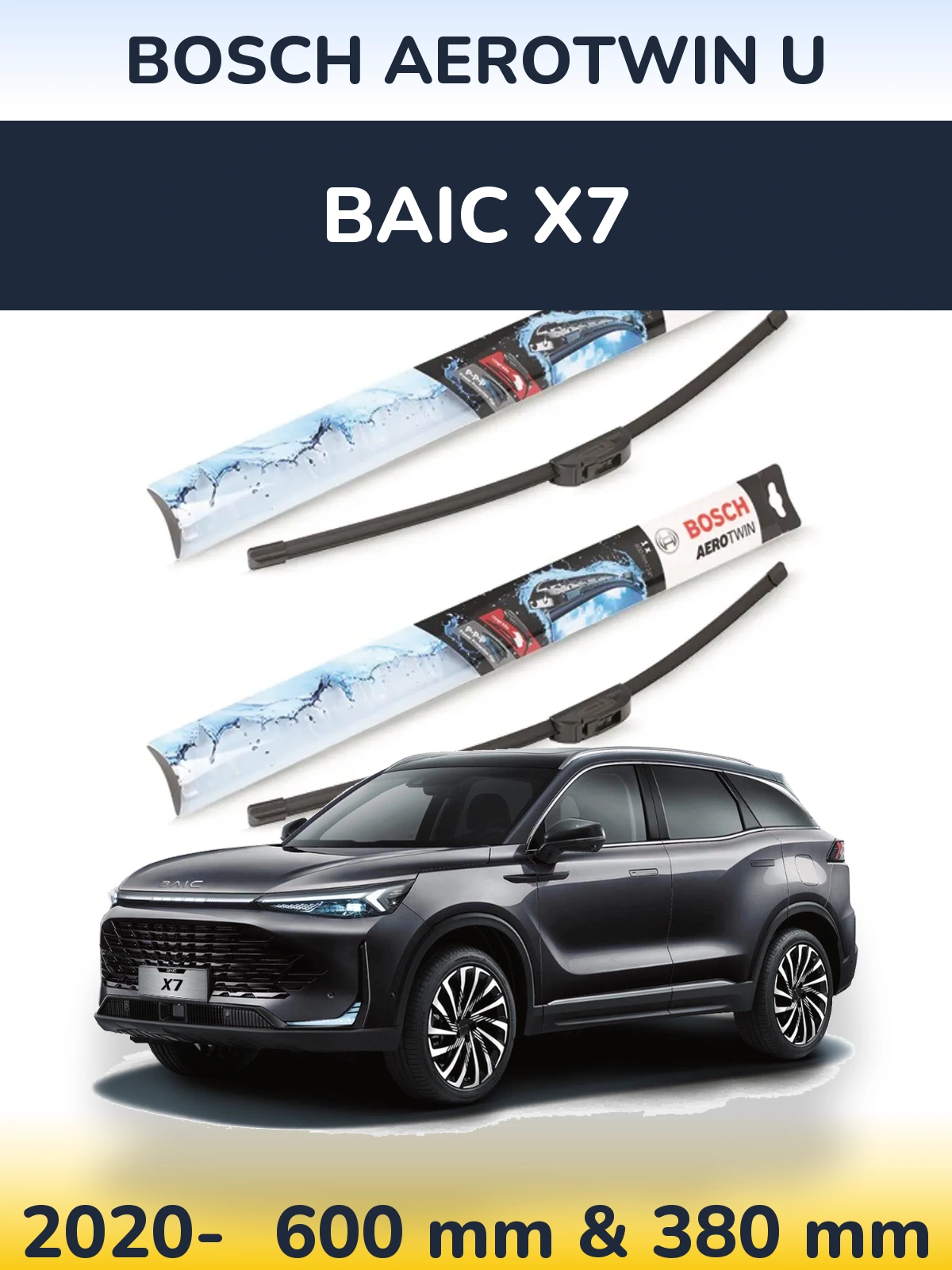 Front wiper blade set BOSCH AeroTwin U 600 & 380 mm for BAIC X7 2020-2026