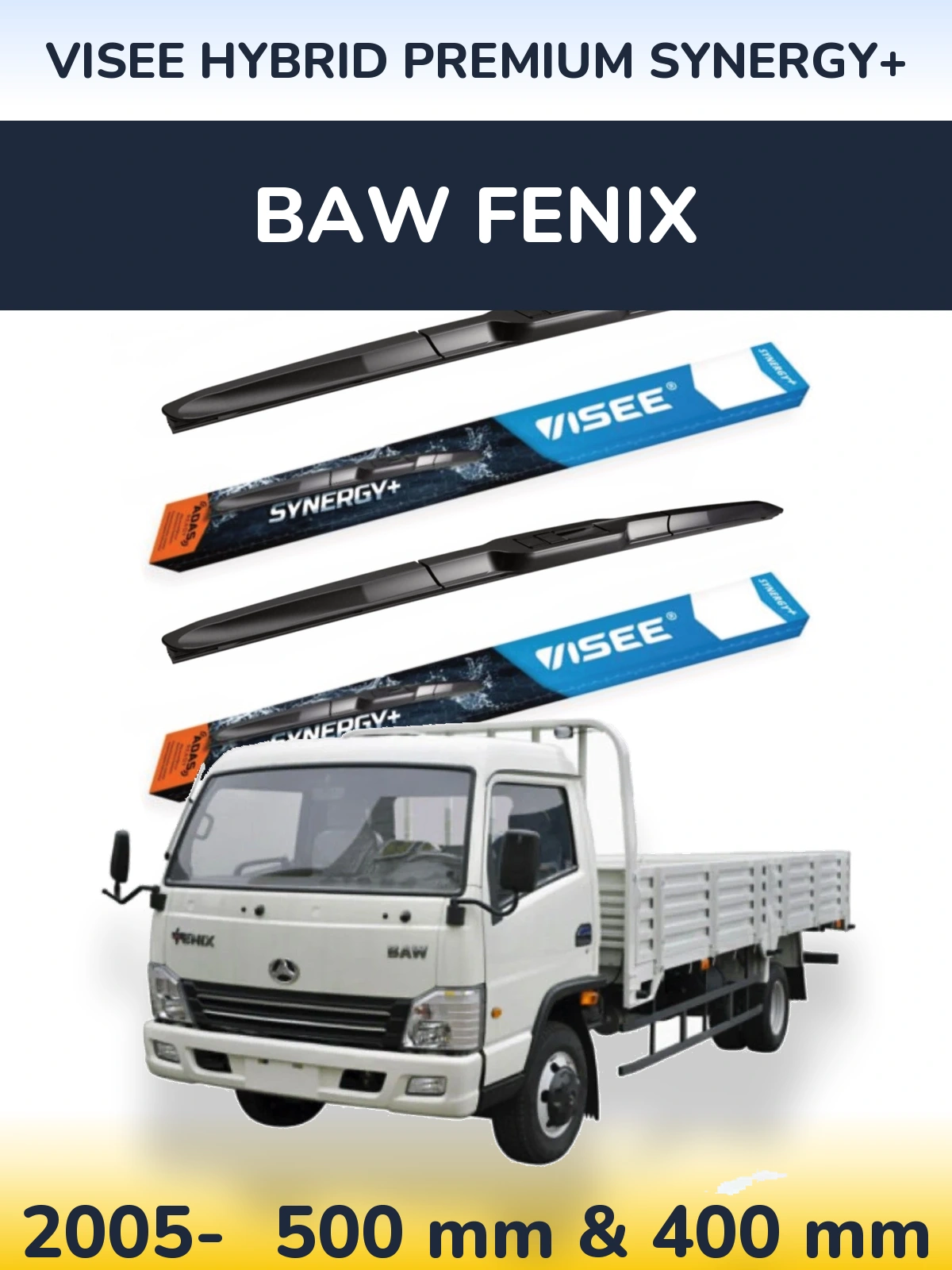 Front wiper blade set VISEE HYBRID PREMIUM SYNERGY+ 500 & 400 mm for BAW Fenix 2005-2026