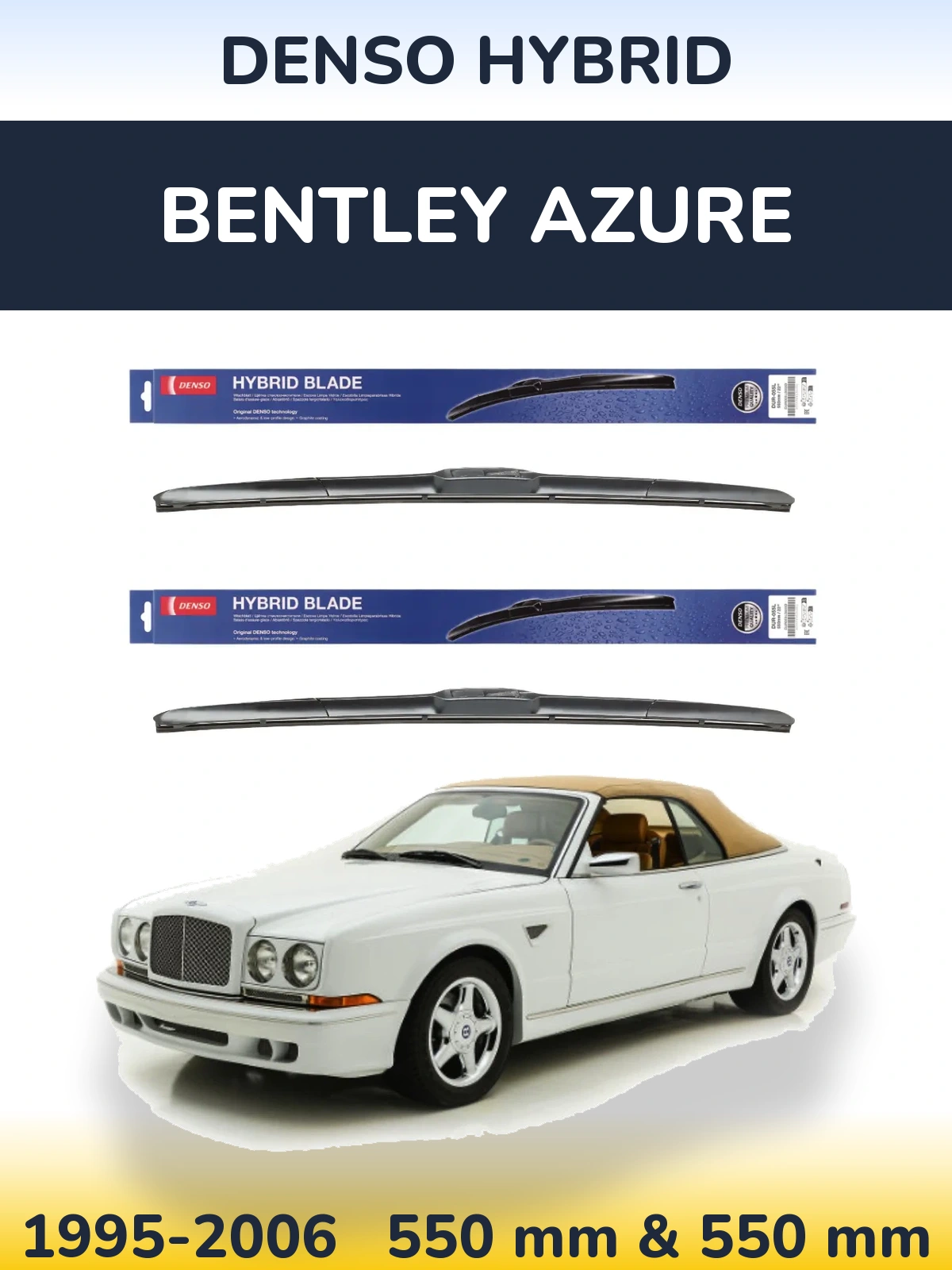 Front wiper blade set Denso Hybrid 550 & 550 mm for Bentley Azure 1995-2006