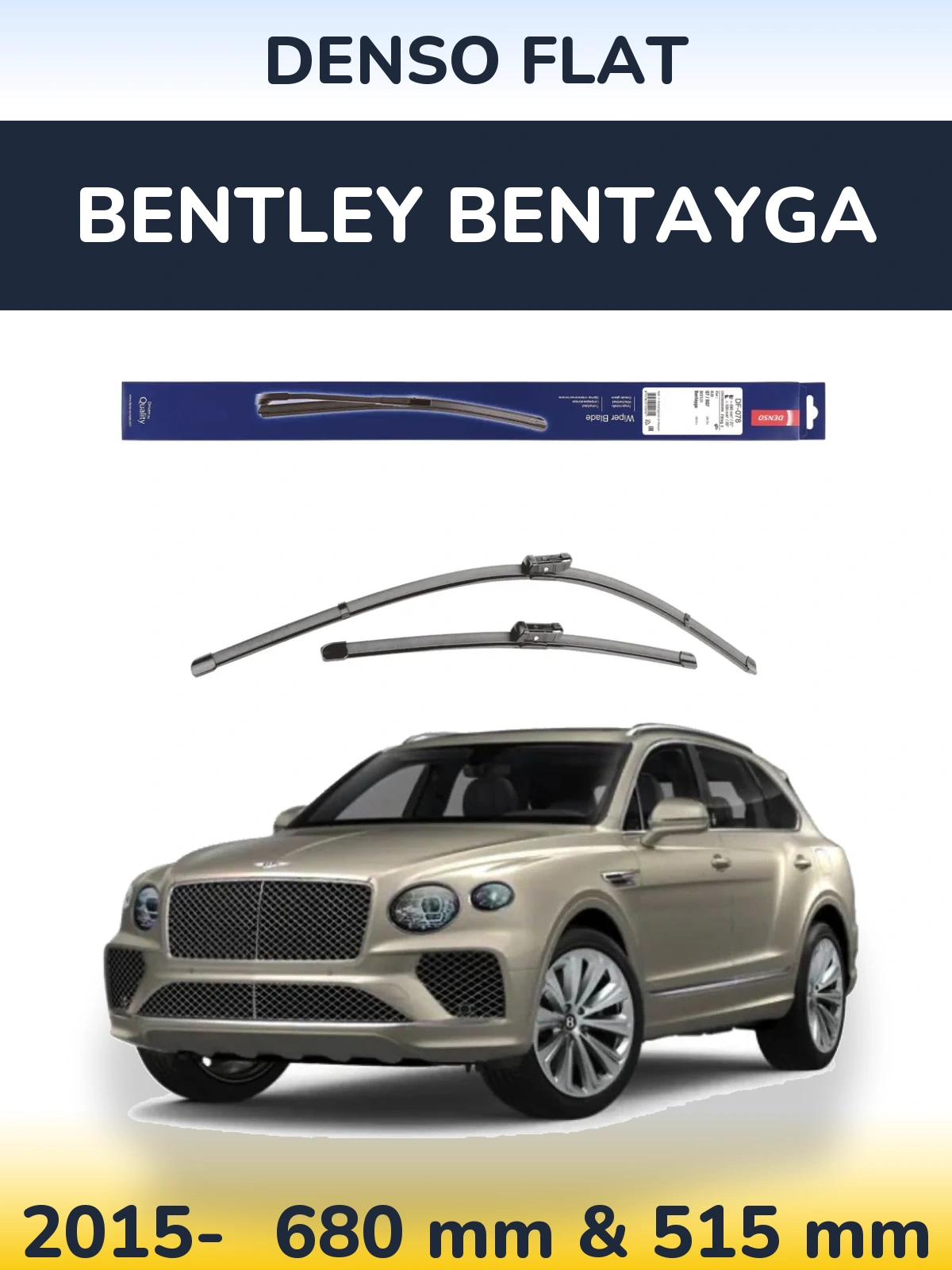 Front wiper blade set Denso Flat 680 & 500 mm for Bentley Bentayga 2015-2026