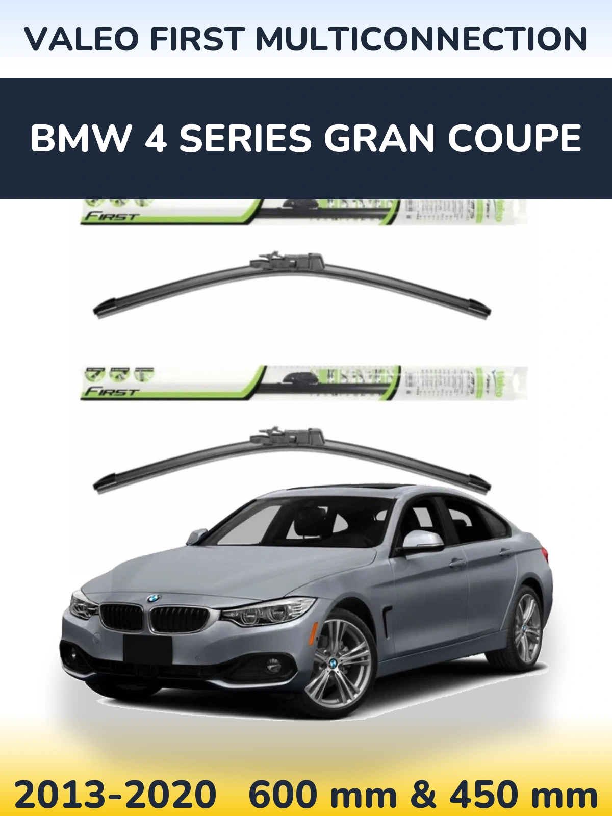 Front wiper blade set Valeo First MultiConnection 600 & 450 mm for BMW 4 Series Gran Coupe 2013-2020