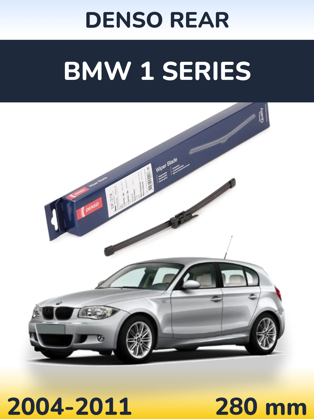 Rear wiper blade Denso Rear 280 mm for BMW 1 Series 2004-2011