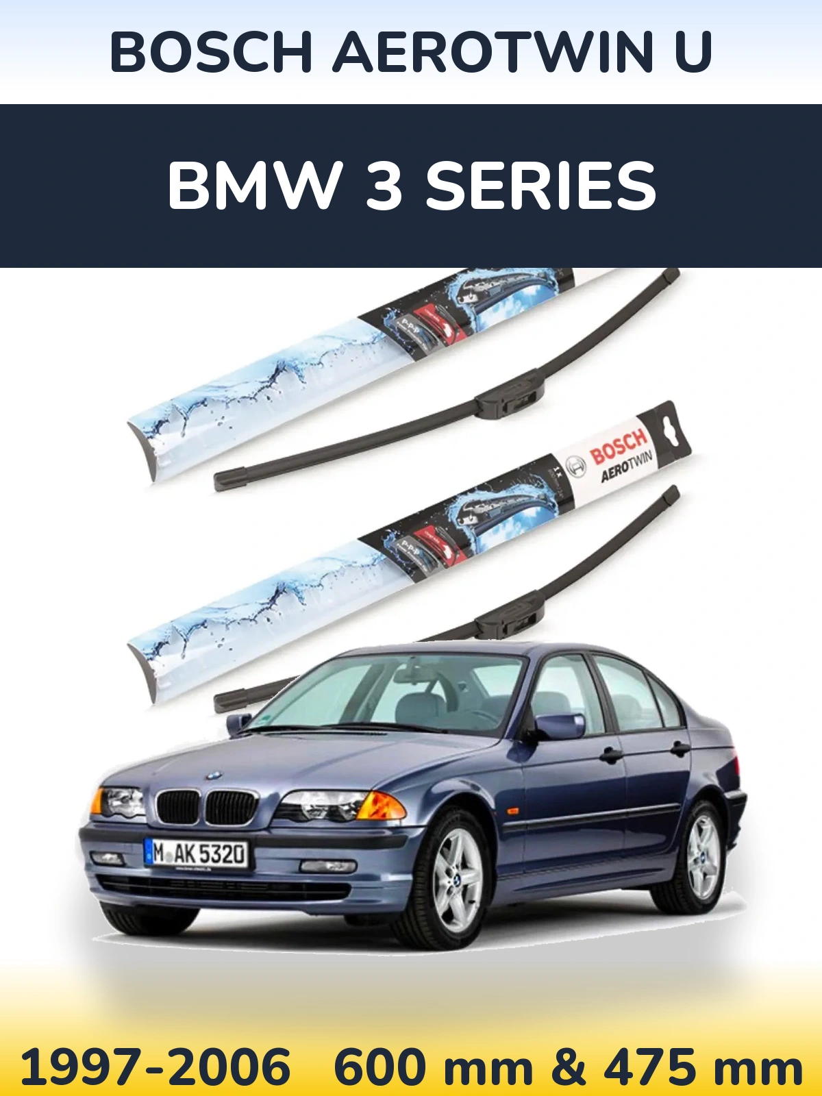 Front wiper blade set BOSCH AeroTwin U 600 & 475 mm for BMW 3 Series 1997-2006