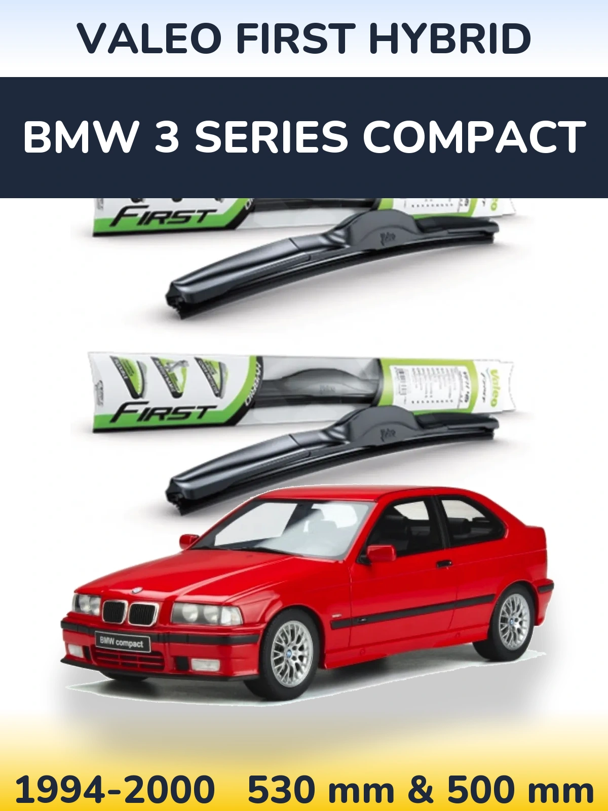 Front wiper blade set Valeo First Hybrid 530 & 500 mm for BMW 3 Series Compact 1994-2000