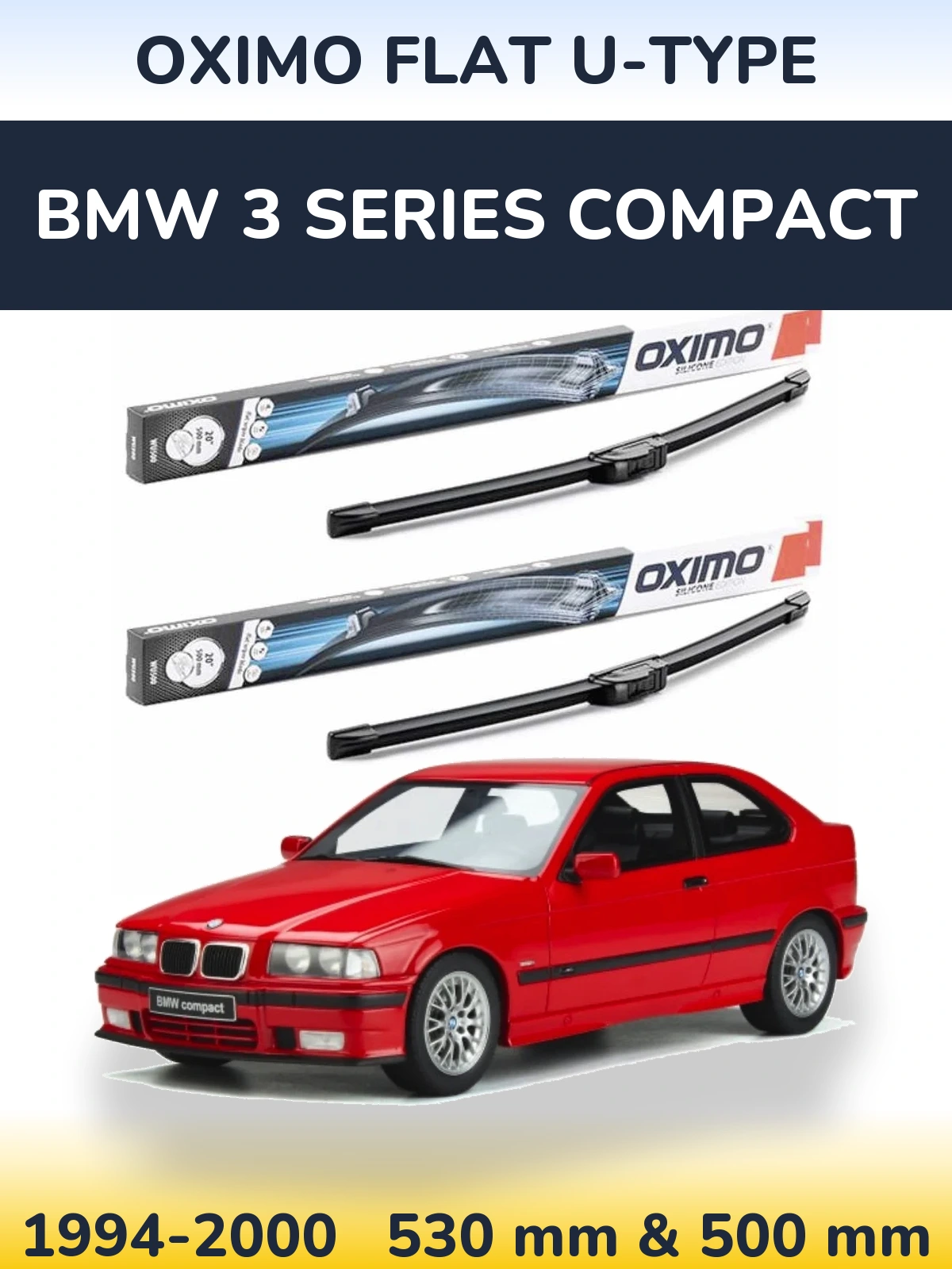 Front wiper blade set Oximo Flat U-type 530 & 500 mm for BMW 3 Series Compact 1994-2000