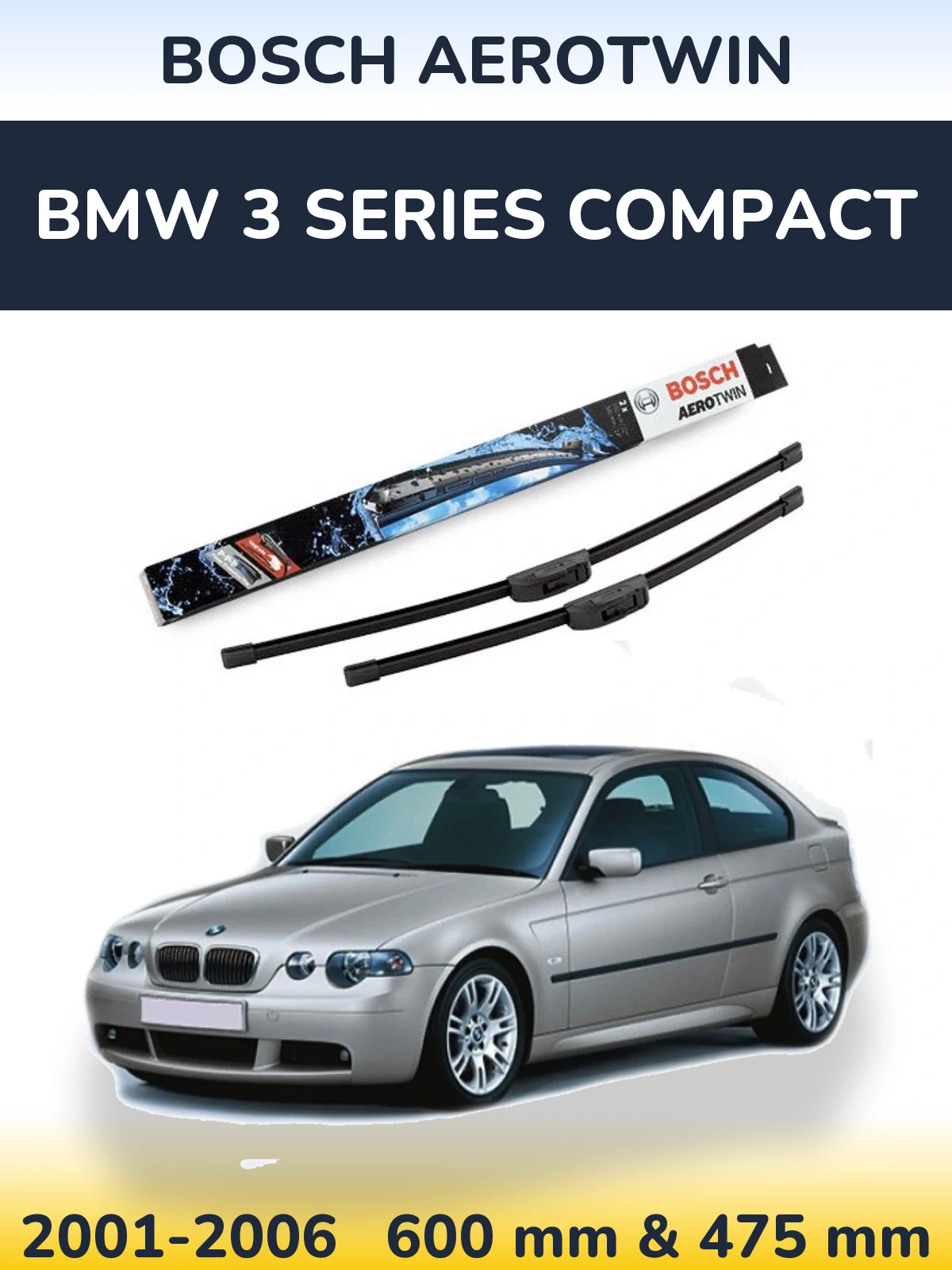 Front wiper blade set BOSCH AeroTwin 600 & 475 mm for BMW 3 Series Compact 2001-2006