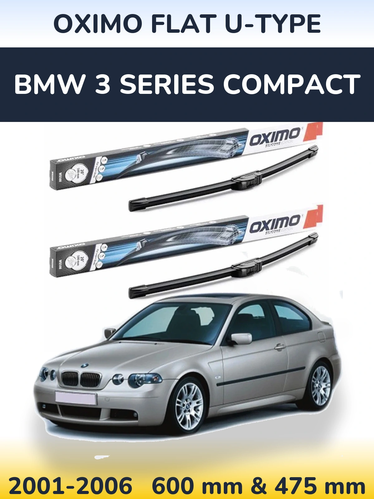 Комплект передніх щіток Oximo Flat U-type 600 & 475 мм для BMW 3 Series Compact 2001-2006