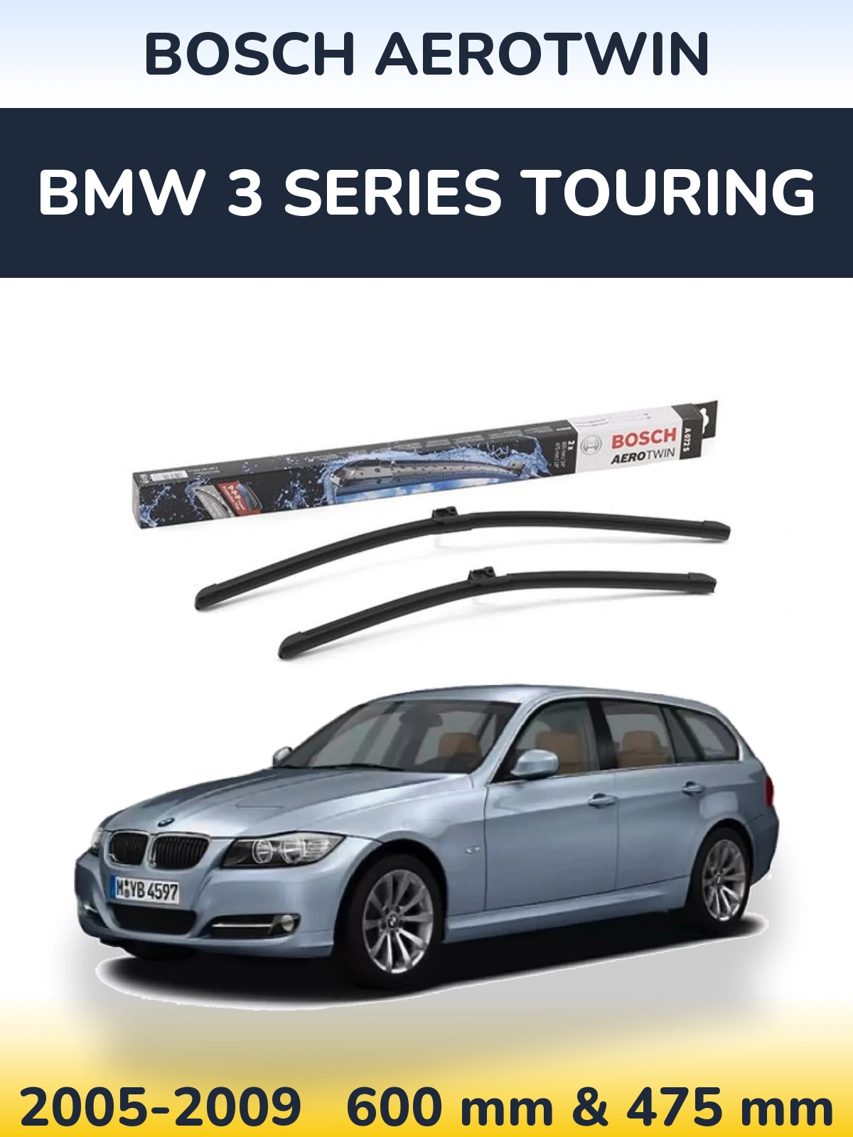 Front wiper blade set BOSCH AeroTwin 600 & 475 mm for BMW 3 Series Touring 2005-2009