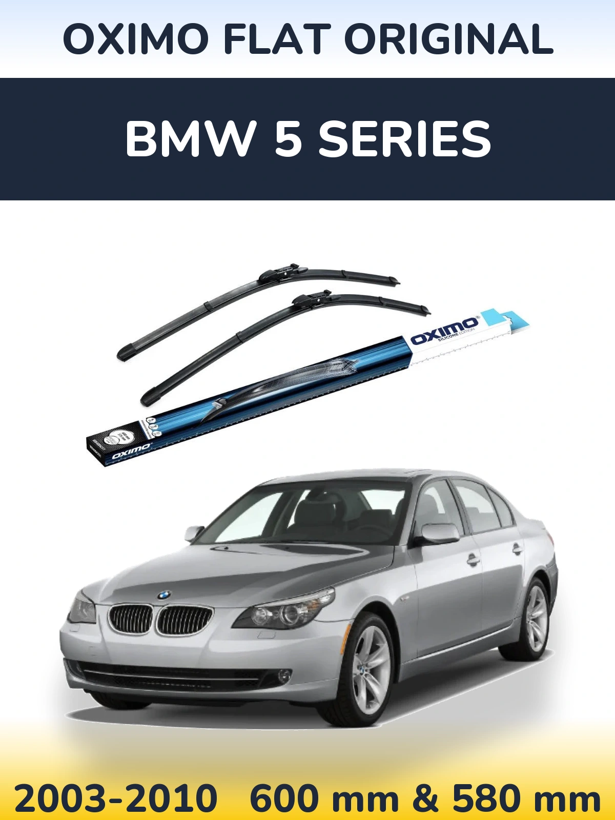 Front wiper blade set Oximo Flat Original 600 & 580 mm for BMW 5 Series 2003-2010