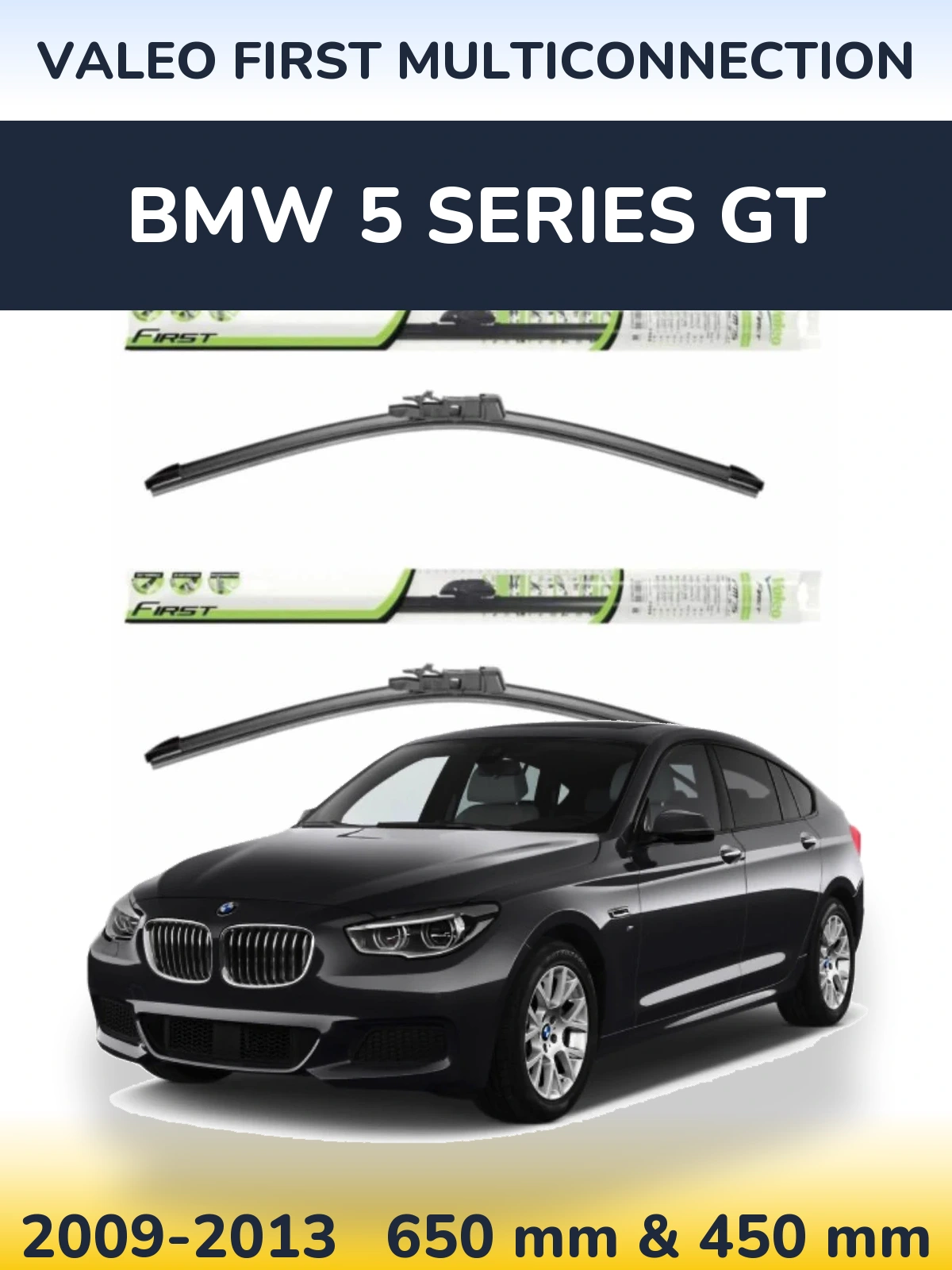 Front wiper blade set Valeo First MultiConnection 650 & 450 mm for BMW 5 Series GT 2009-2013