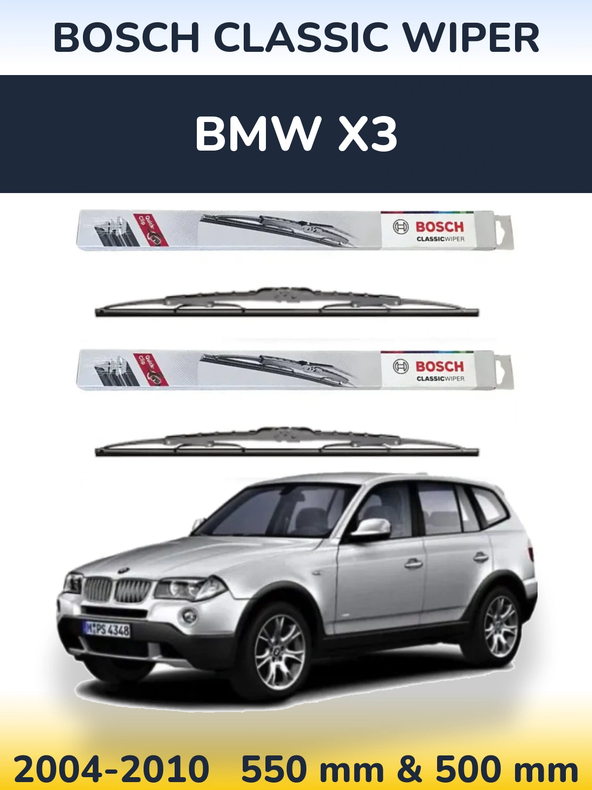 Front wiper blade set BOSCH Classic Wiper 550 & 500 mm for BMW X3 2004-2010