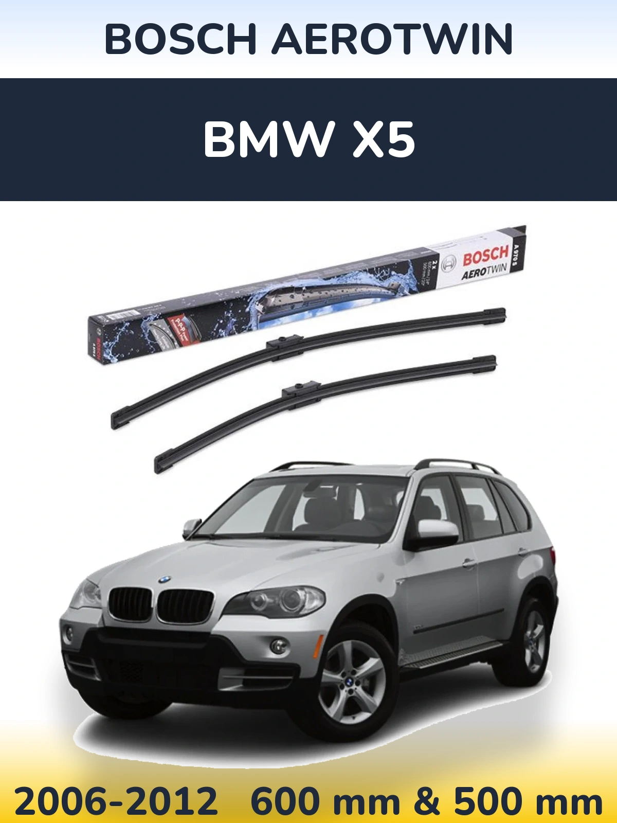 Front wiper blade set BOSCH AeroTwin 600 & 500 mm for BMW X5 2006-2012